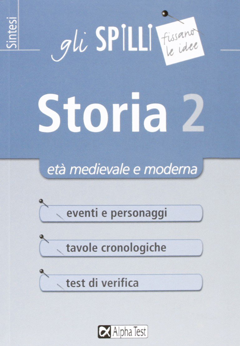 Storia. Età medievale e moderna (Vol. 2) (Gli spilli) Politics & History