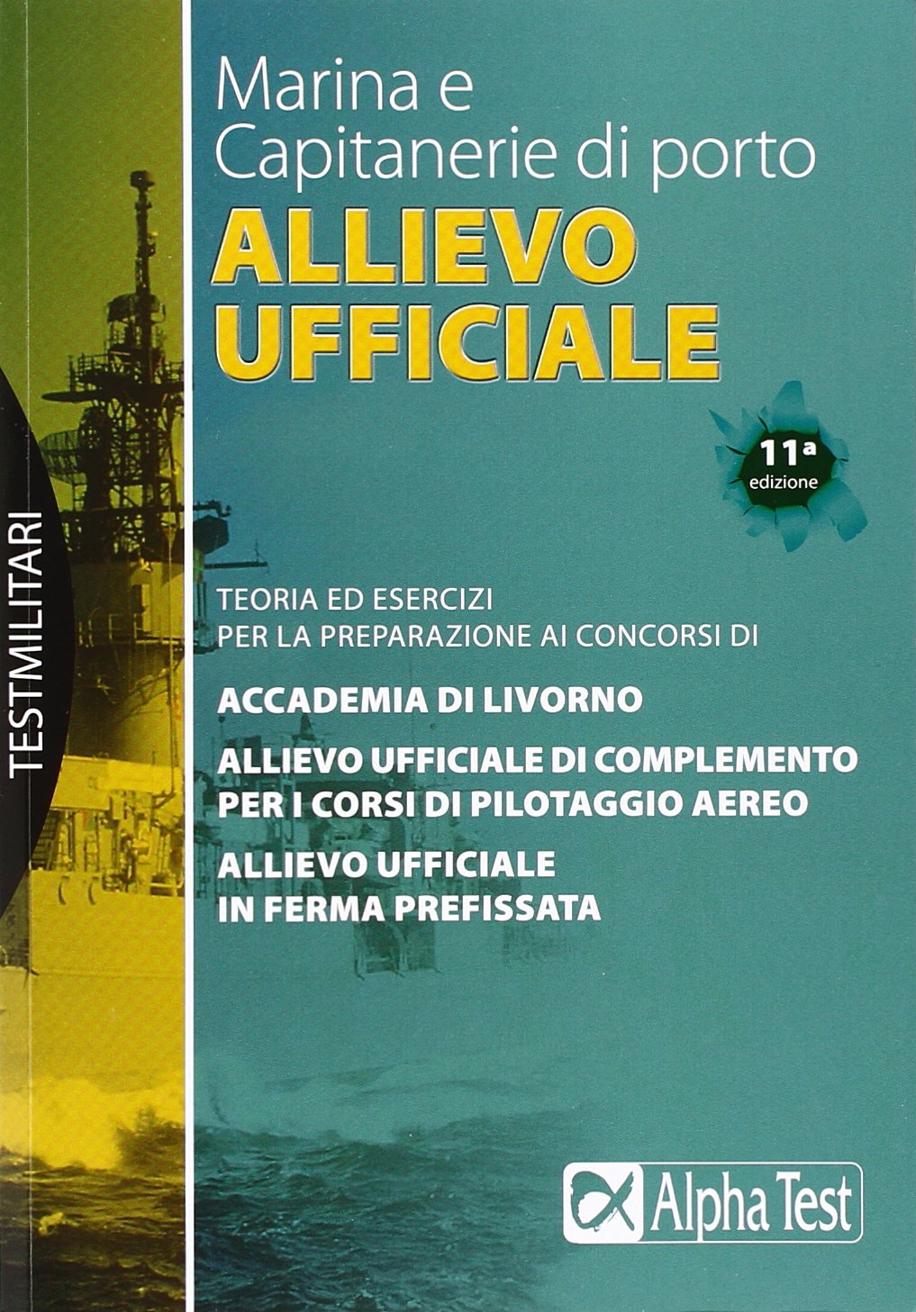 Allievo ufficiale in marina e Capitanerie di porto. Teoria ed esercizi book