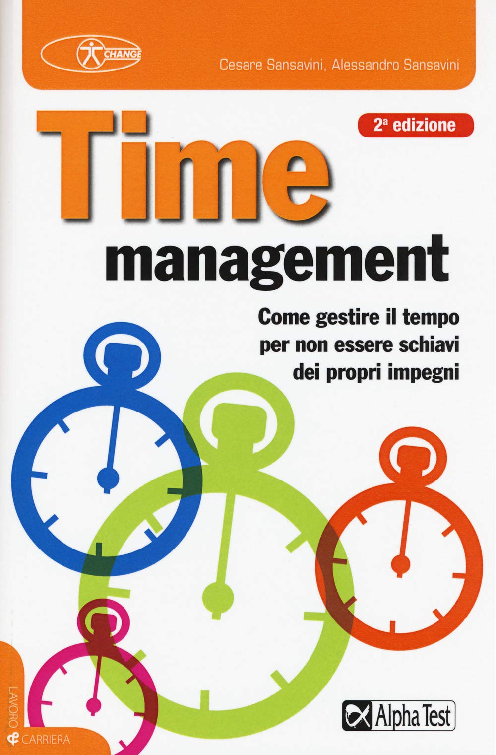 Time management. Come gestire il tempo per non essere schiavi dei propri impegni book