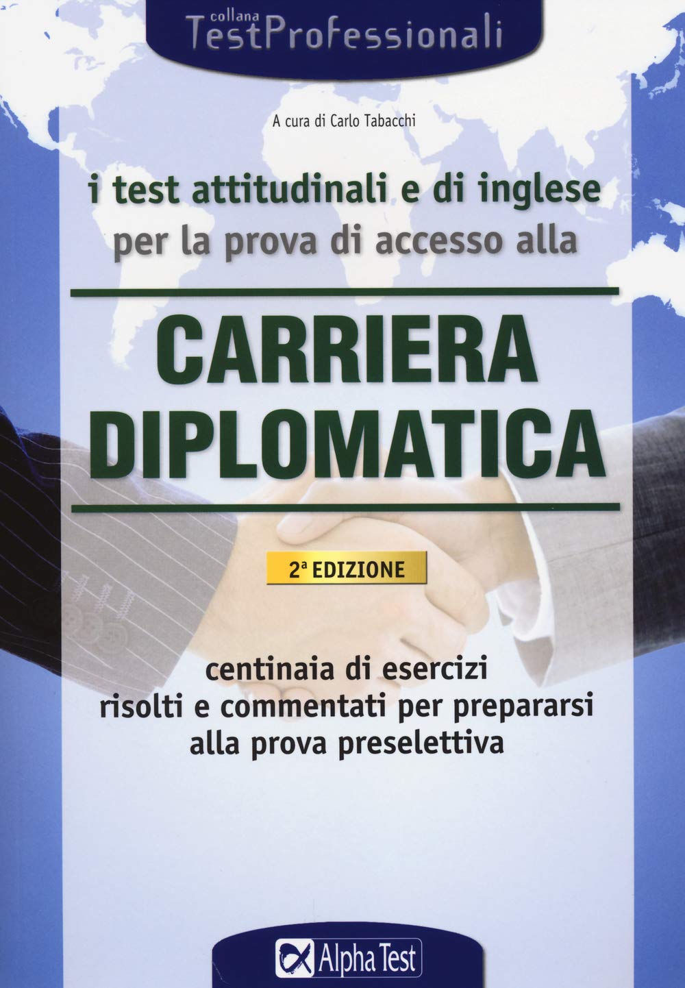 I test attitudinali e di inglese per la prova di accesso alla carriera diplomatica book