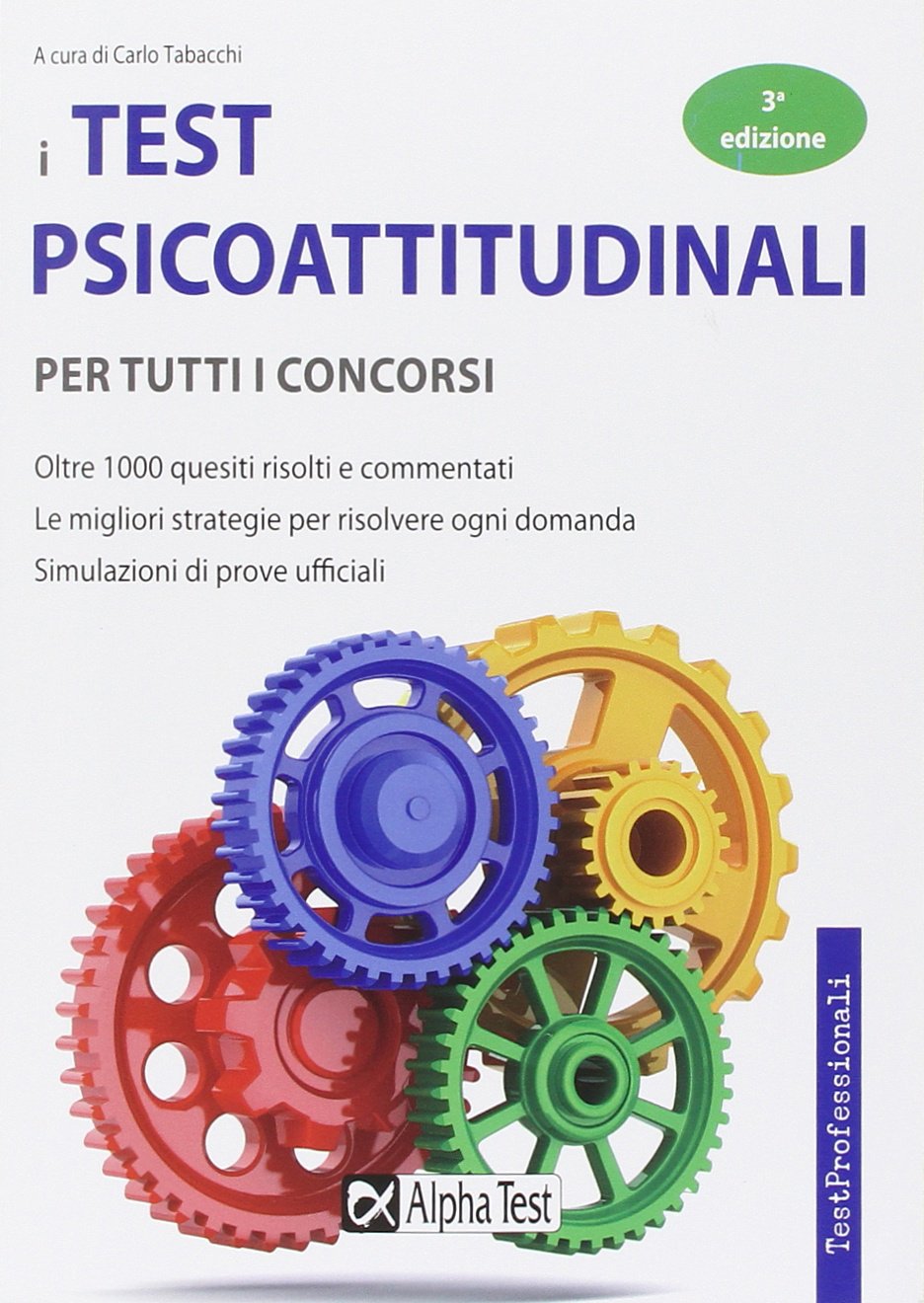 I test psicoattitudinali per tutti i concorsi book