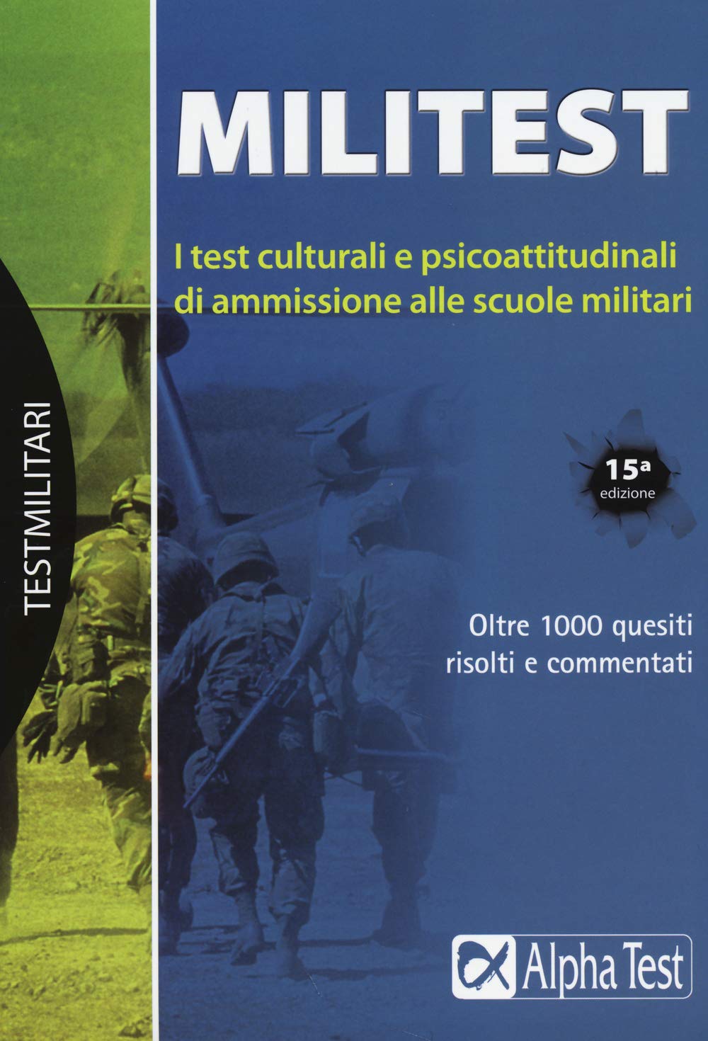 Militest. I test culturali e psicoattitudinali di ammissione alle scuole militari book
