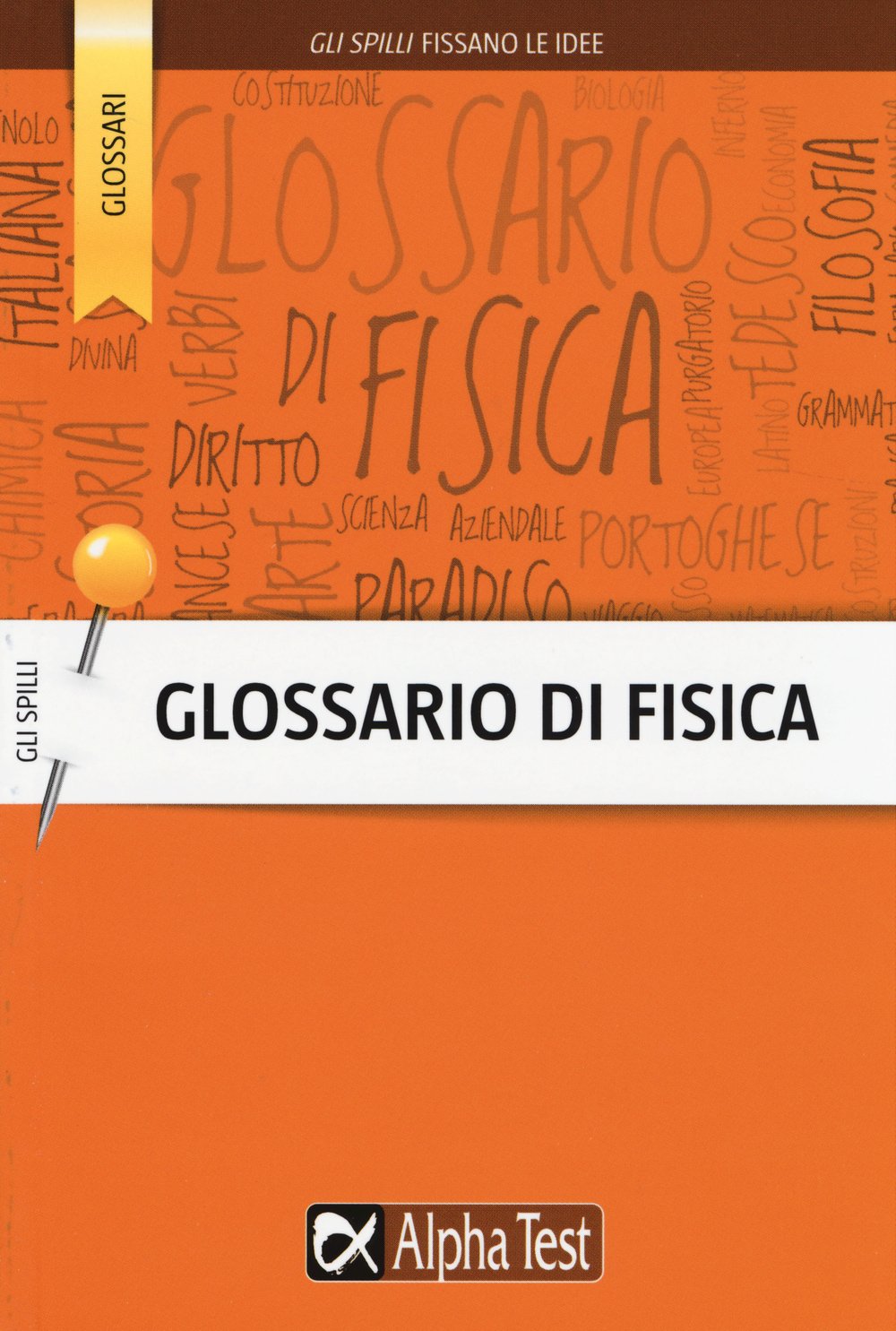 Glossario di fisica (Gli spilli) Study Guides