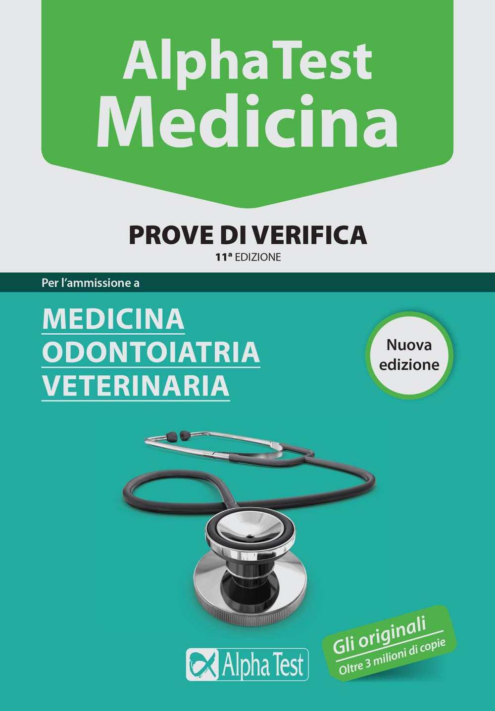 Alpha Test. Medicina. Prove di verifica. Per l'ammissione a medicina, odontoiatria, veterinaria Reference Books