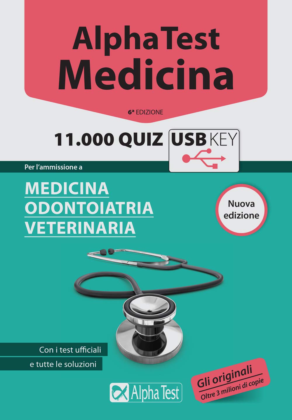 Alpha Test. Medicina. 11.000 quiz. Per l'ammissione a medicina, odontoiatria, veterinaria. Con chiave USB book