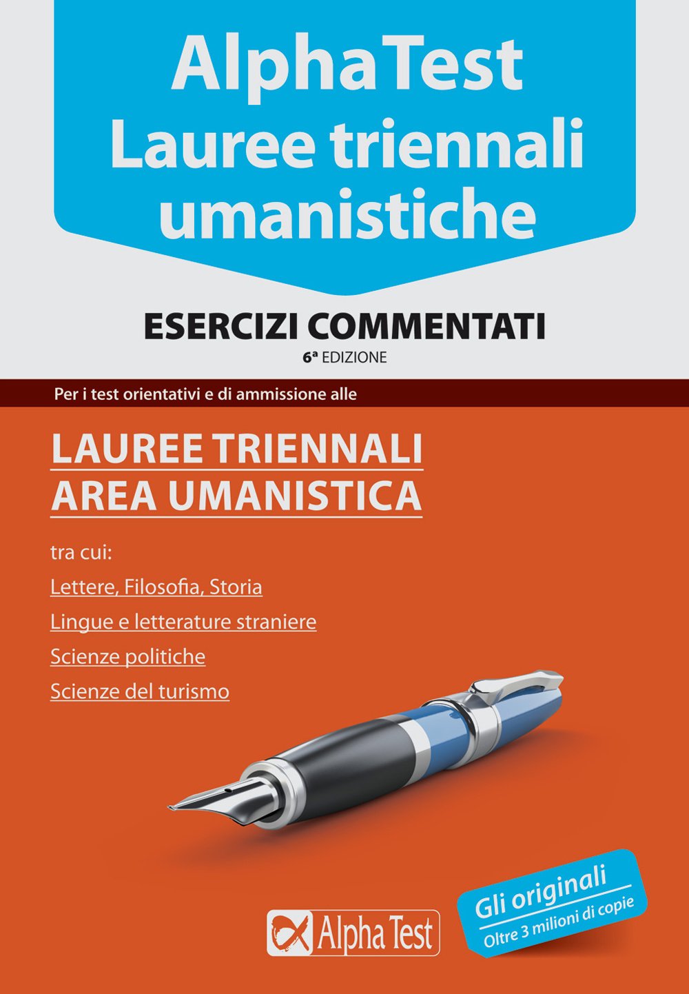 Alpha Test. Lauree triennali umanistica. Esercizi commentati (TestUniversitari) Study Guides