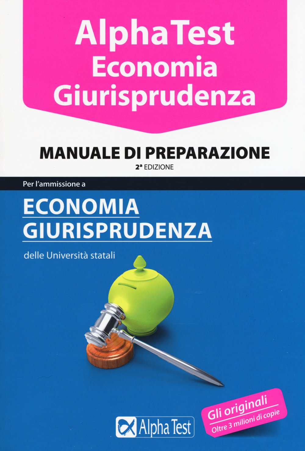 Alpha Test. Economia giurisprudenza. Manuale di preparazione (TestUniversitari) Law