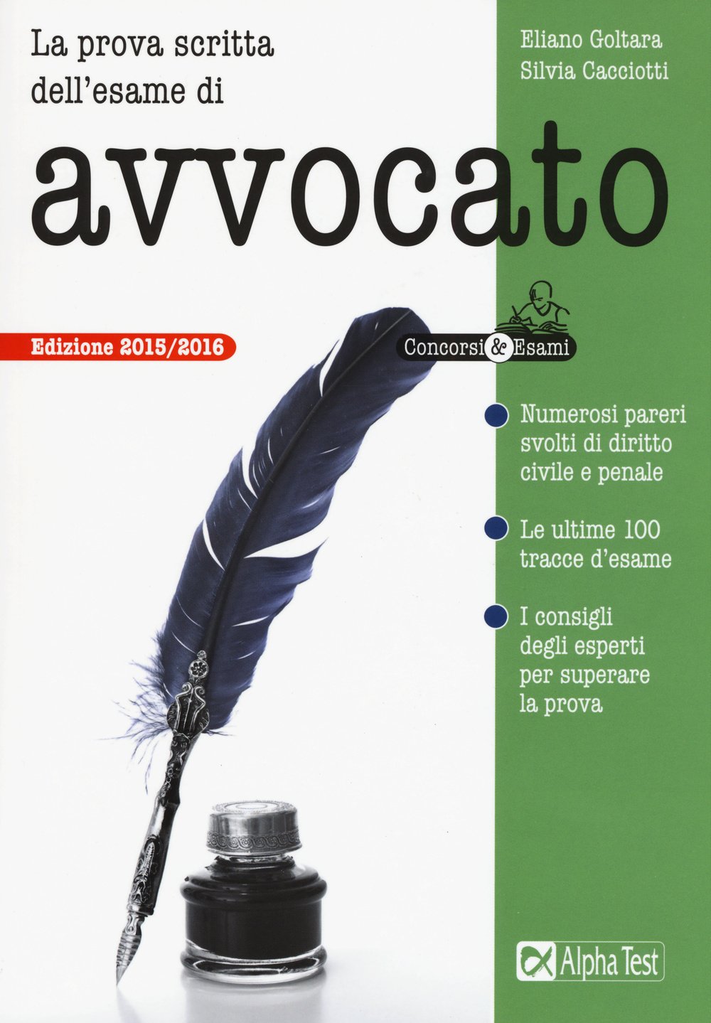La prova scritta dell'esame di avvocato (Concorsi & Esami) Law
