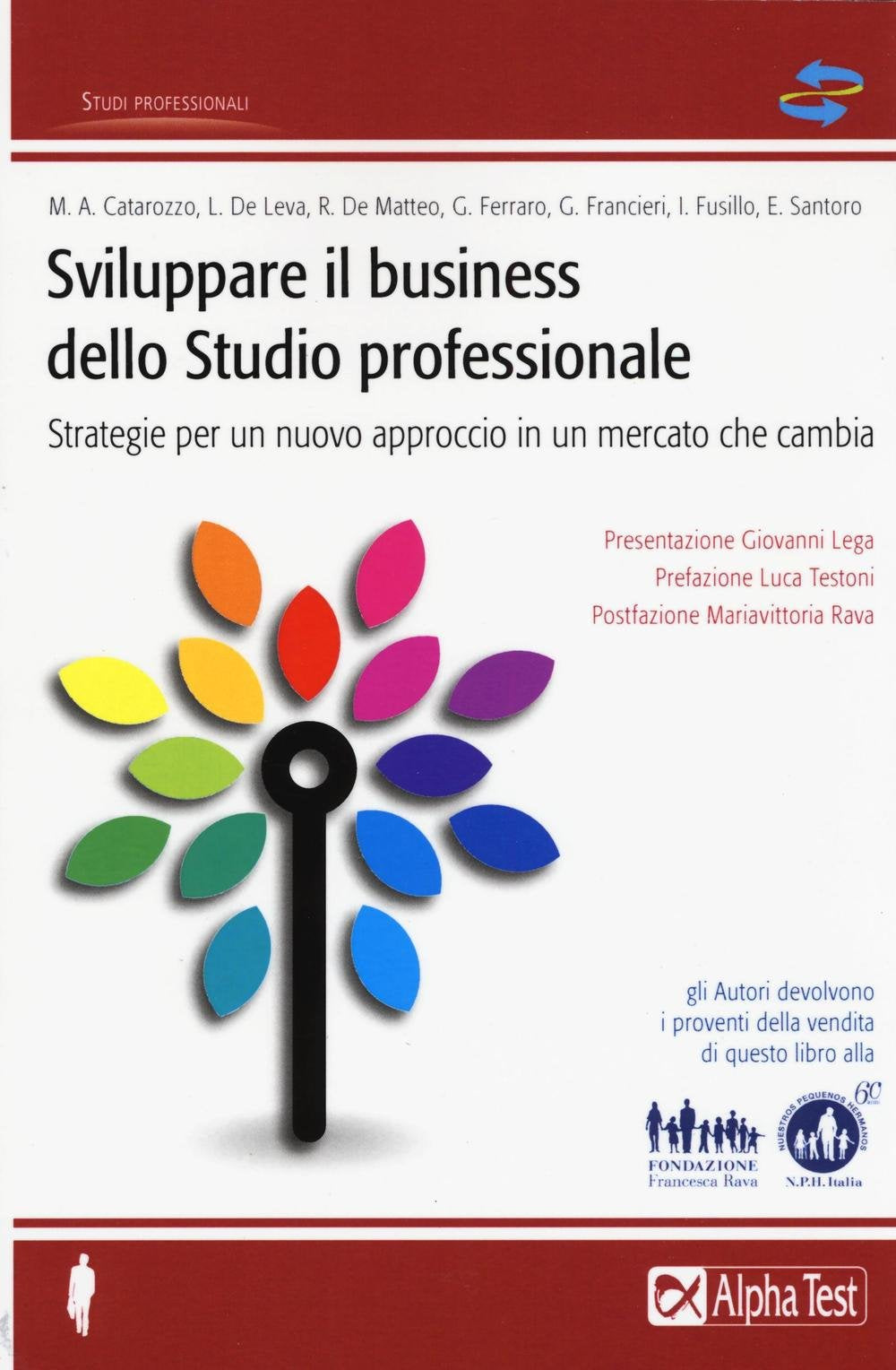 Sviluppare il business dello studio professionale. Strategie per un nuovo approccio in un mercato che cambia (Studi professionali) Business, Finance & Career