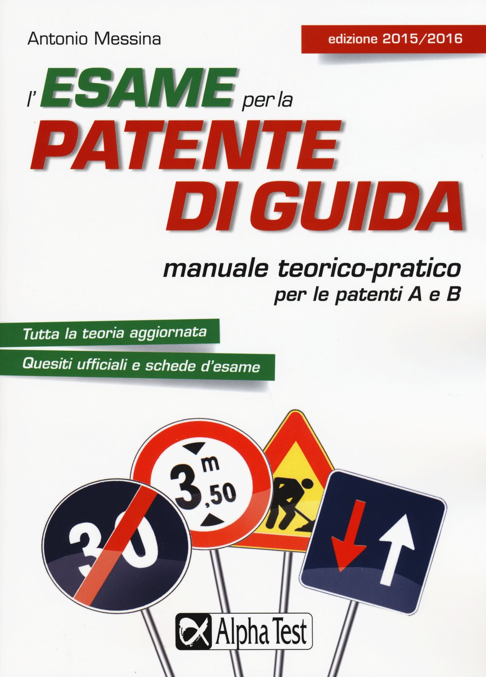 L'esame per la patente di guida. Manuale teorico-pratico per le patenti A e B book