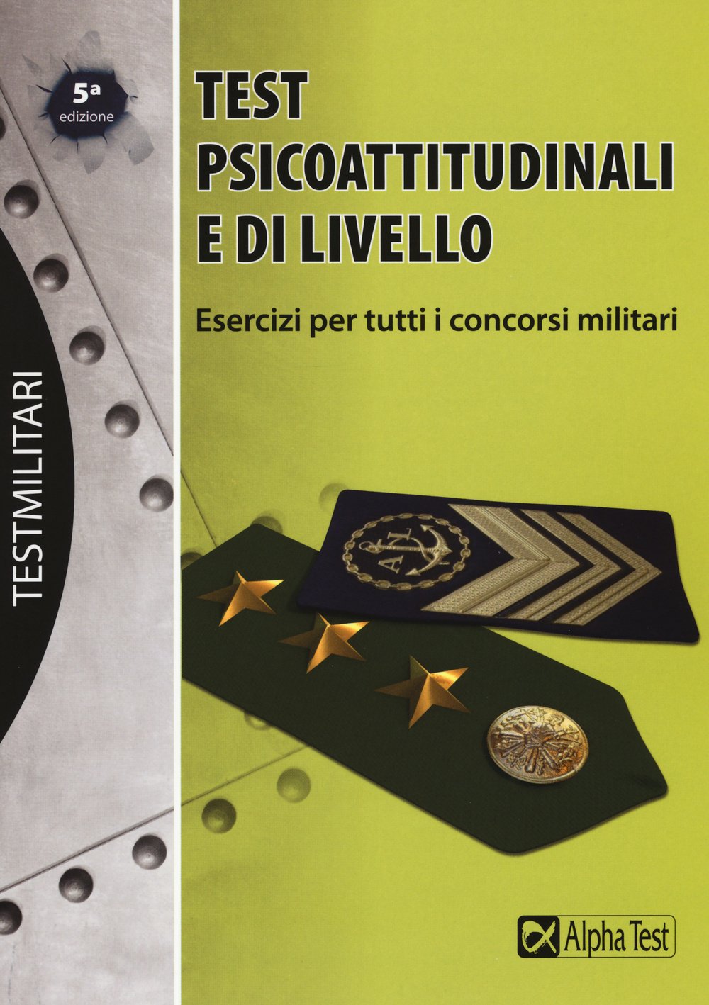 Test Psicoattitudinali E Di Livello. Esercizi Per Tutti I Concorsi Militari Social Sciences