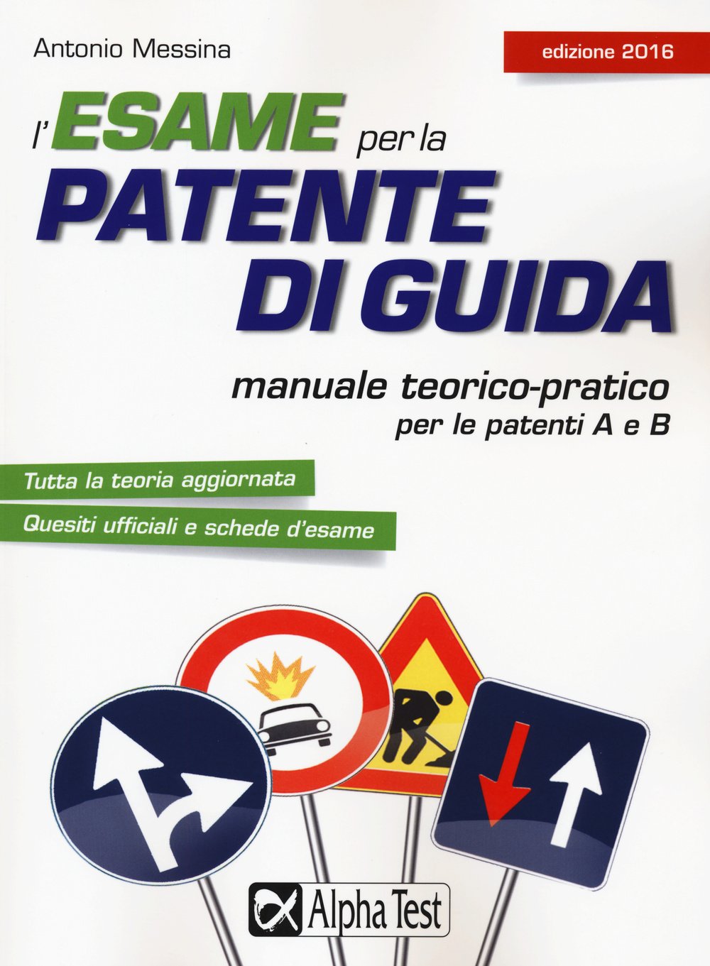 L'esame per la patente di guida. Manuale teorico-pratico per le patenti A e B Leisure, Home & Garden