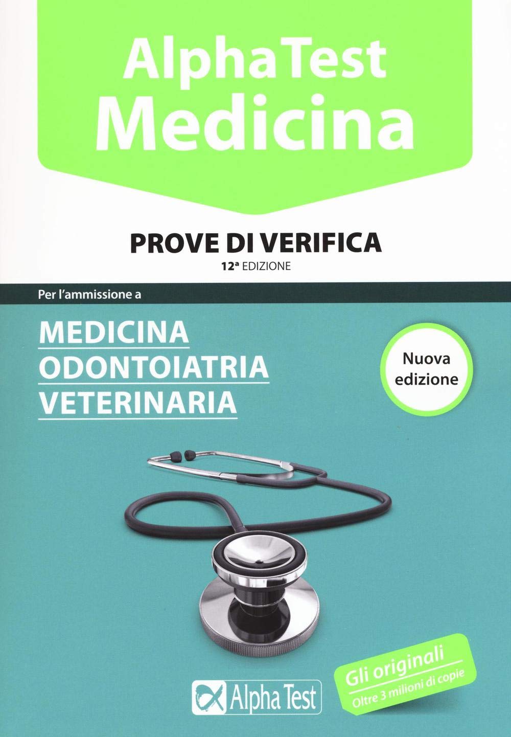 Alpha Test. Medicina, odontoiatria, veterinaria. Prove di verifica book