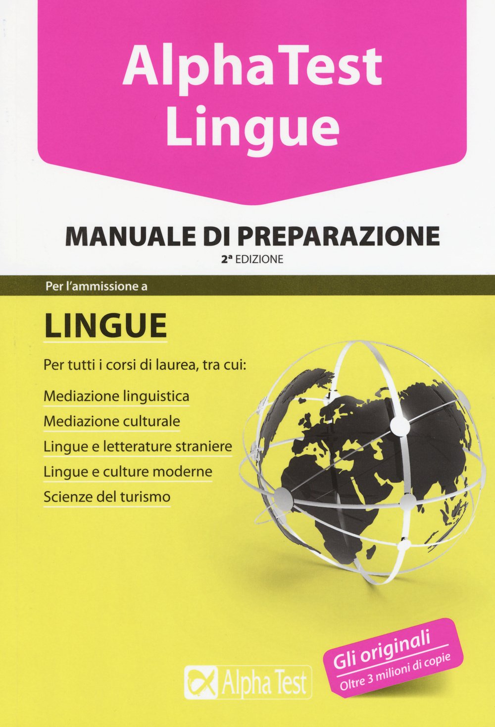 Alpha Test. Lingue. Manuale di preparazione. Per l’ammissione a lingue e culture moderne, mediazione linguistica, scuole superiori mediatori linguistici, scienze del turismo (TestUniversitari) Study Guides