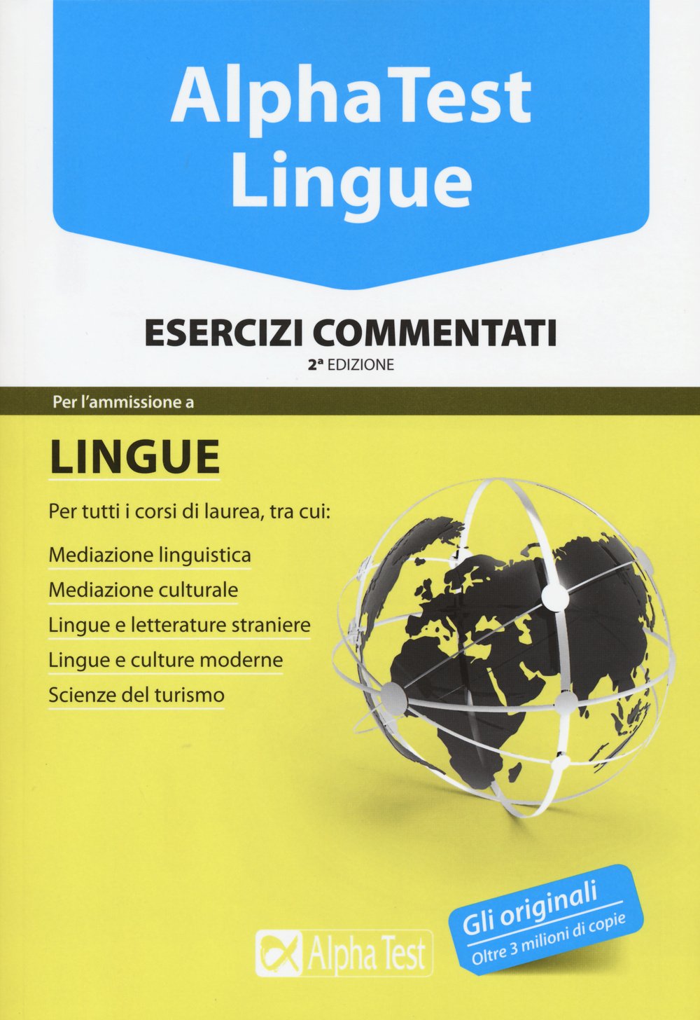 Alpha Test. Lingue. Esercizi commentati. Per l’ammissione a lingue e culture moderne, mediazione linguistica, scuole superiori mediatori linguistici, scienze del turismo book