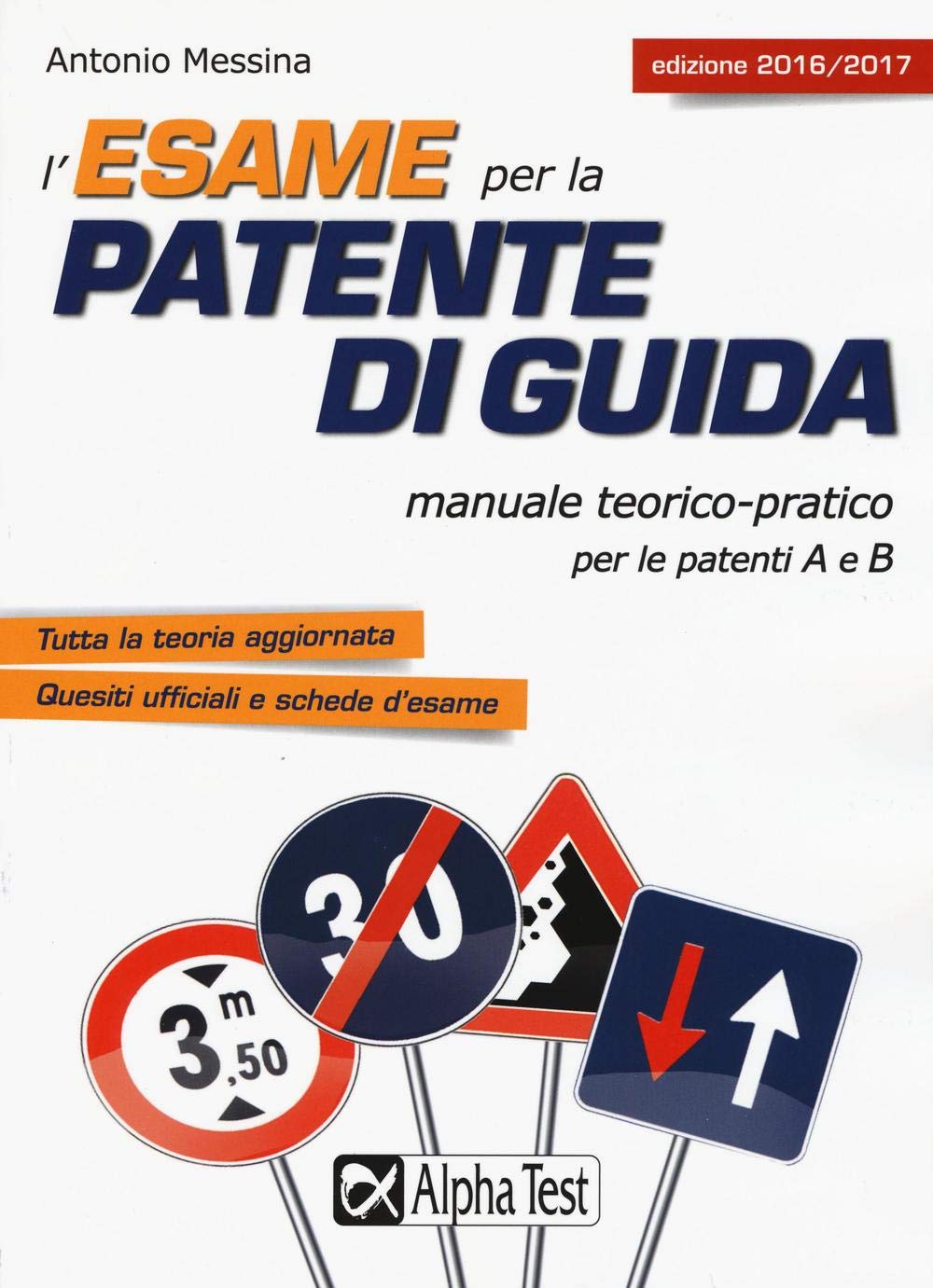 L'esame per la patente di guida. Manuale teorico-pratico per le patenti A e B book