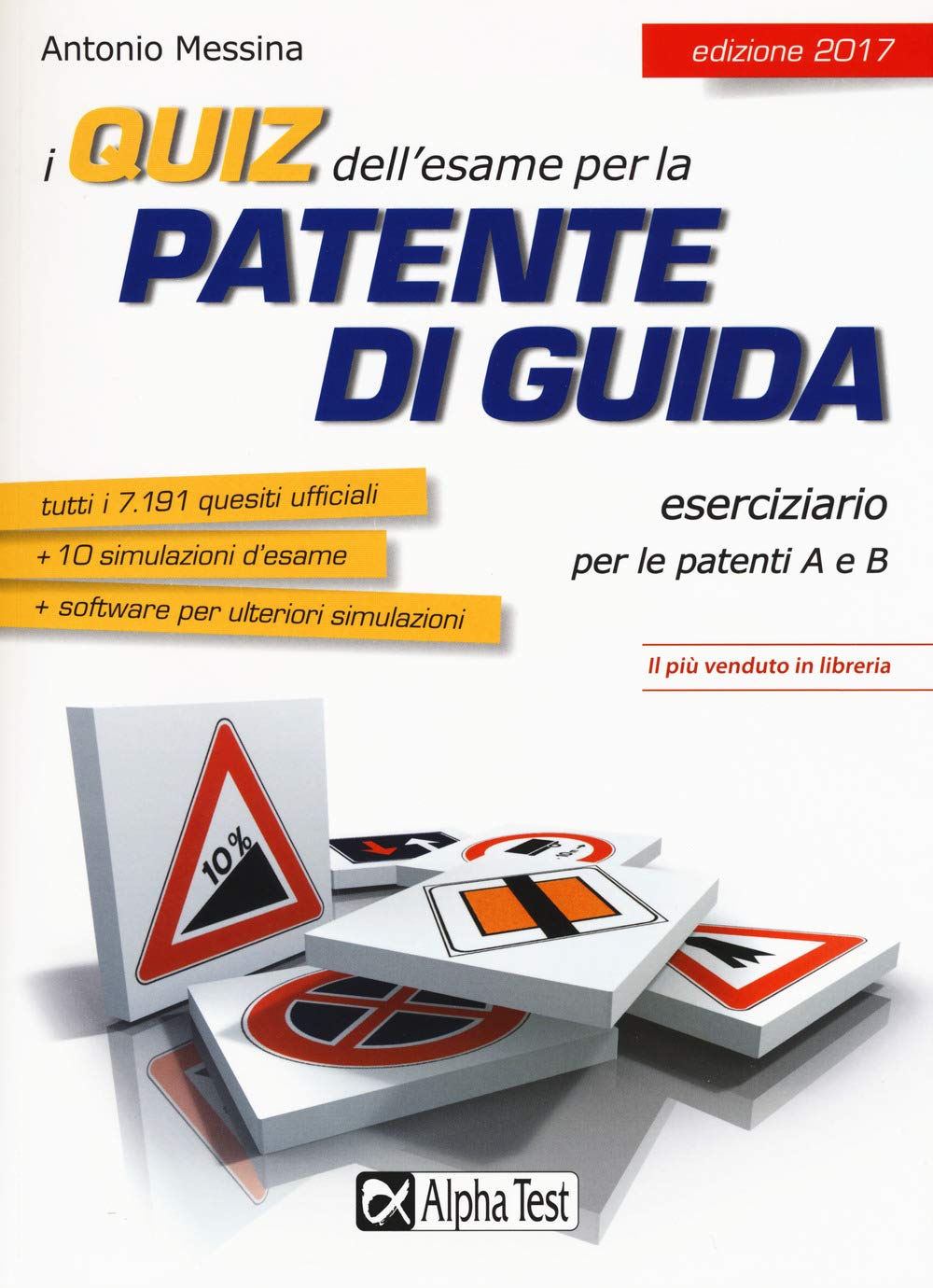 I quiz dell'esame per la patente di guida. Eserciziario per le patenti A e B. Con Contenuto digitale per download e accesso online book