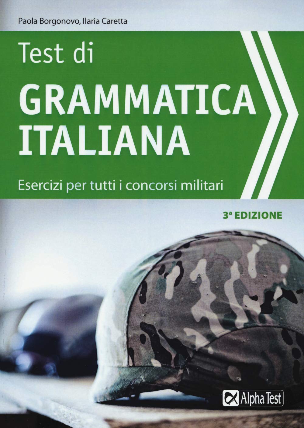 Test di grammatica italiana. Esercizi per tutti i concorsi militari book