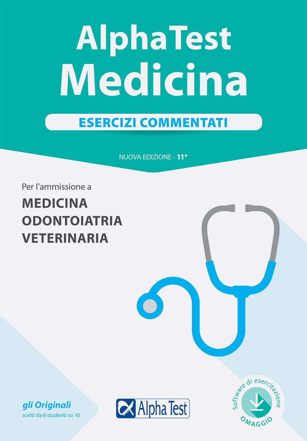 Alpha Test. Medicina. Esercizi commentati. Per l'ammissione a medicina, odontoiatria, veterinaria. Con software (TestUniversitari) Medicine