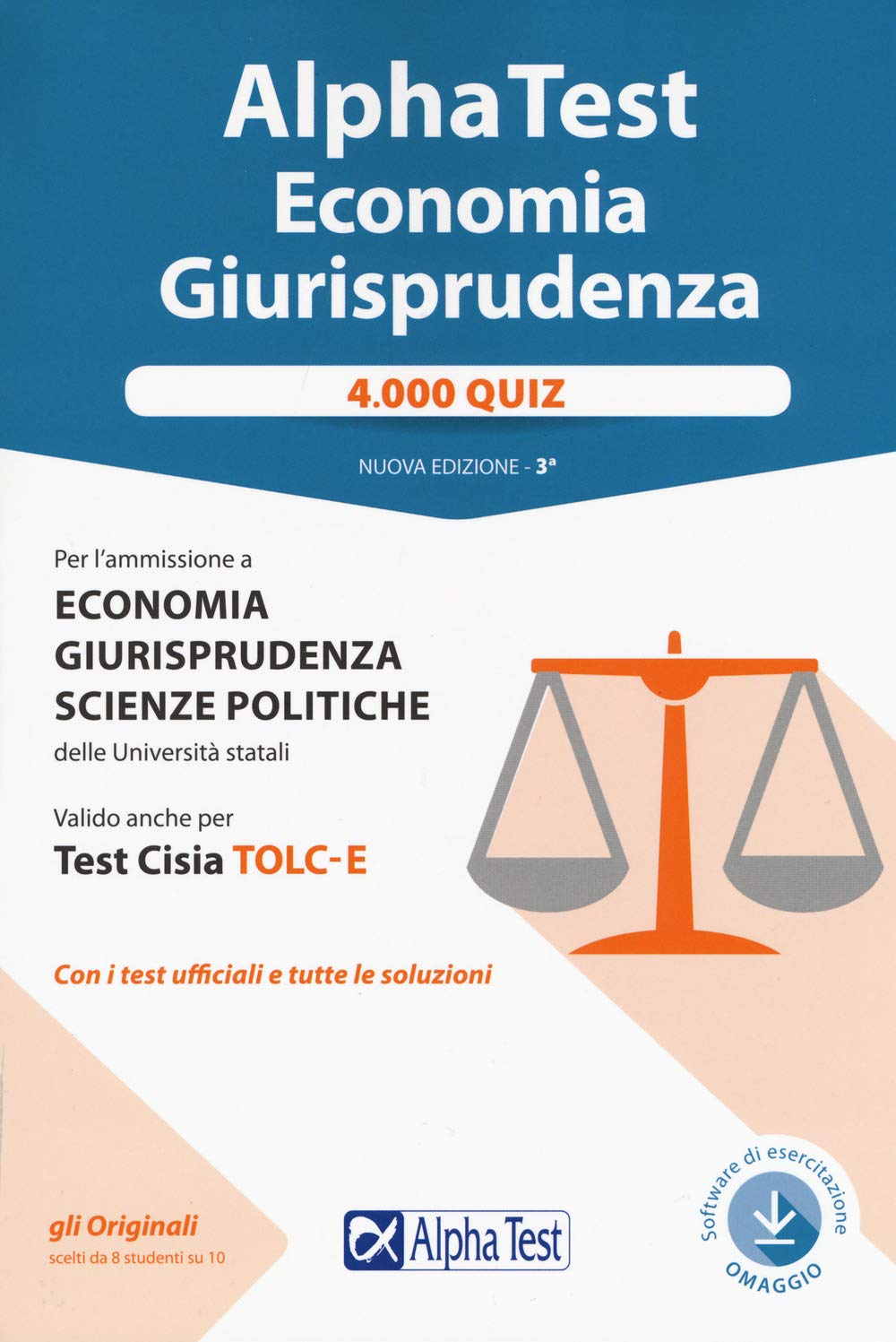 Alpha test economia e giurisprudenza. 4.000 quiz. Nuova ediz. Con Contenuto digitale per download (TestUniversitari) Study Guides