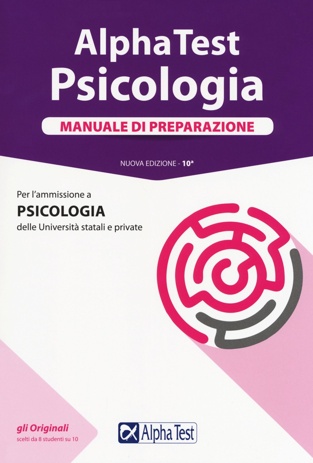 Alpha Test. Psicologia. Manuale di preparazione (TestUniversitari) Psychology
