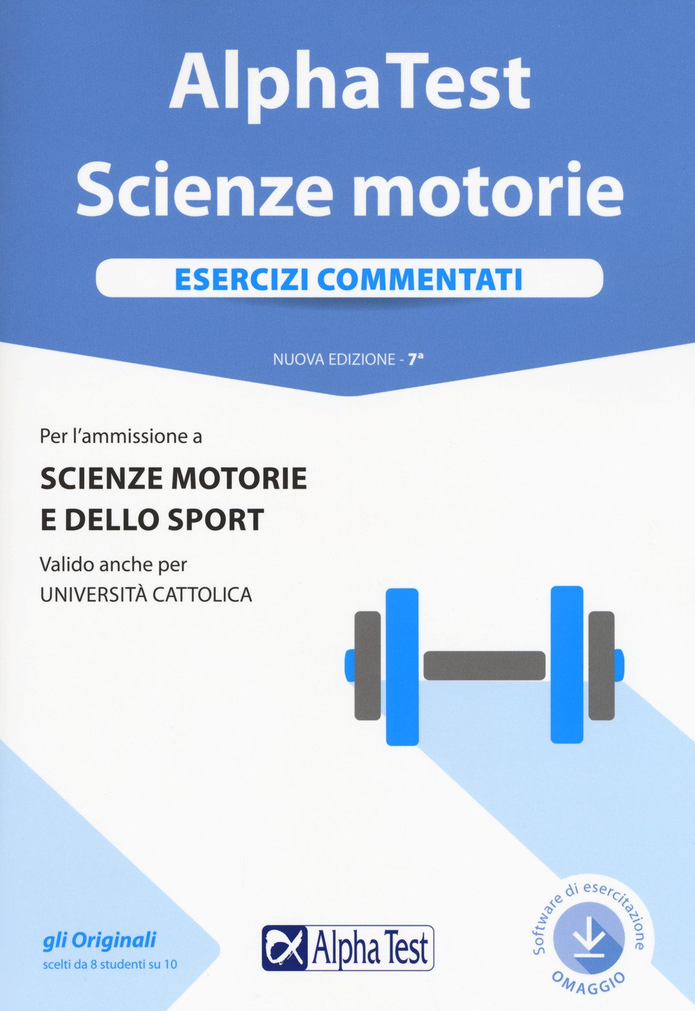 Alpha Test. Scienze motorie. Esercizi commentati. Con software (TestUniversitari) Study Guides