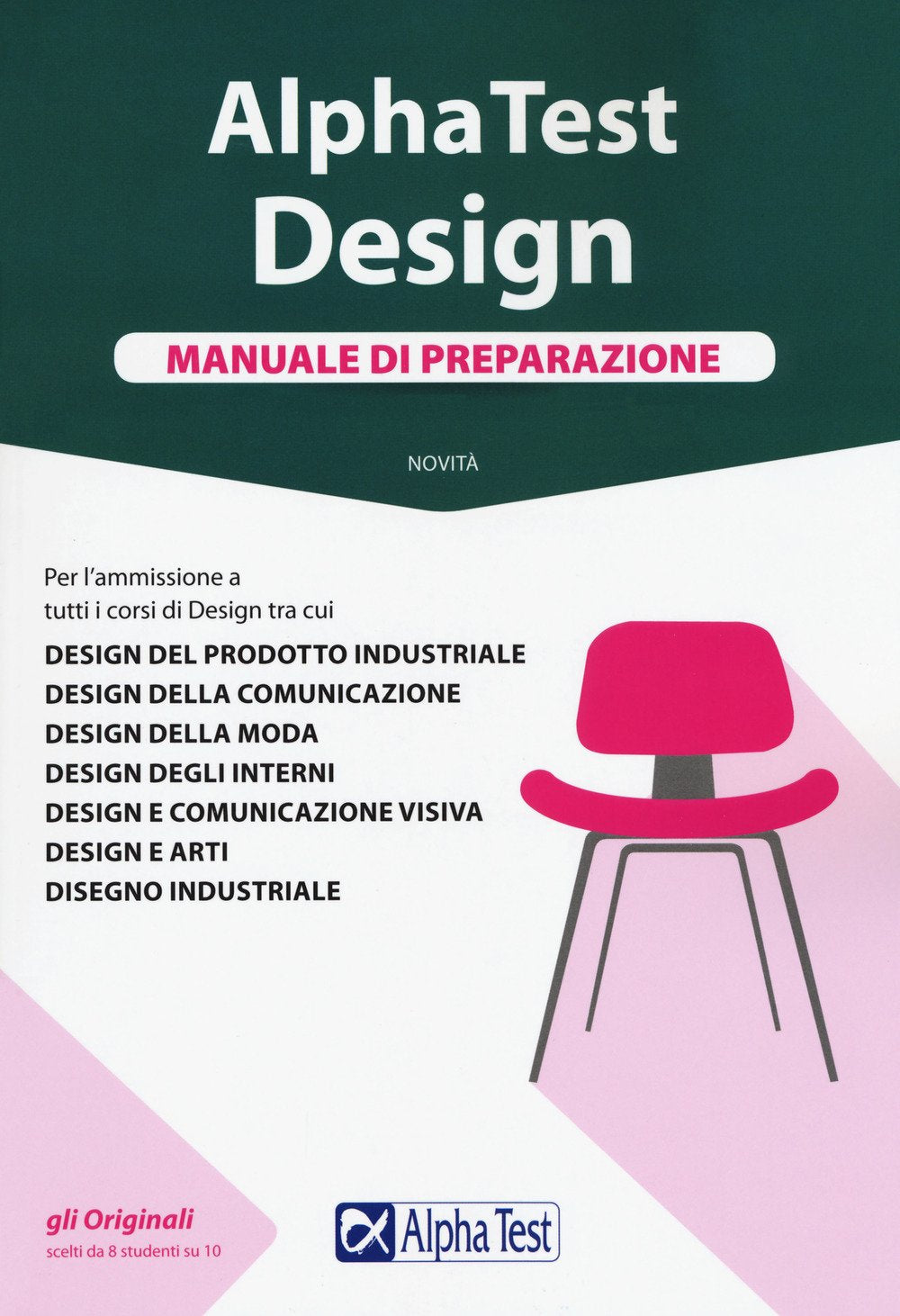 Alpha Test. Design. Manuale di preparazione (TestUniversitari) Study Guides