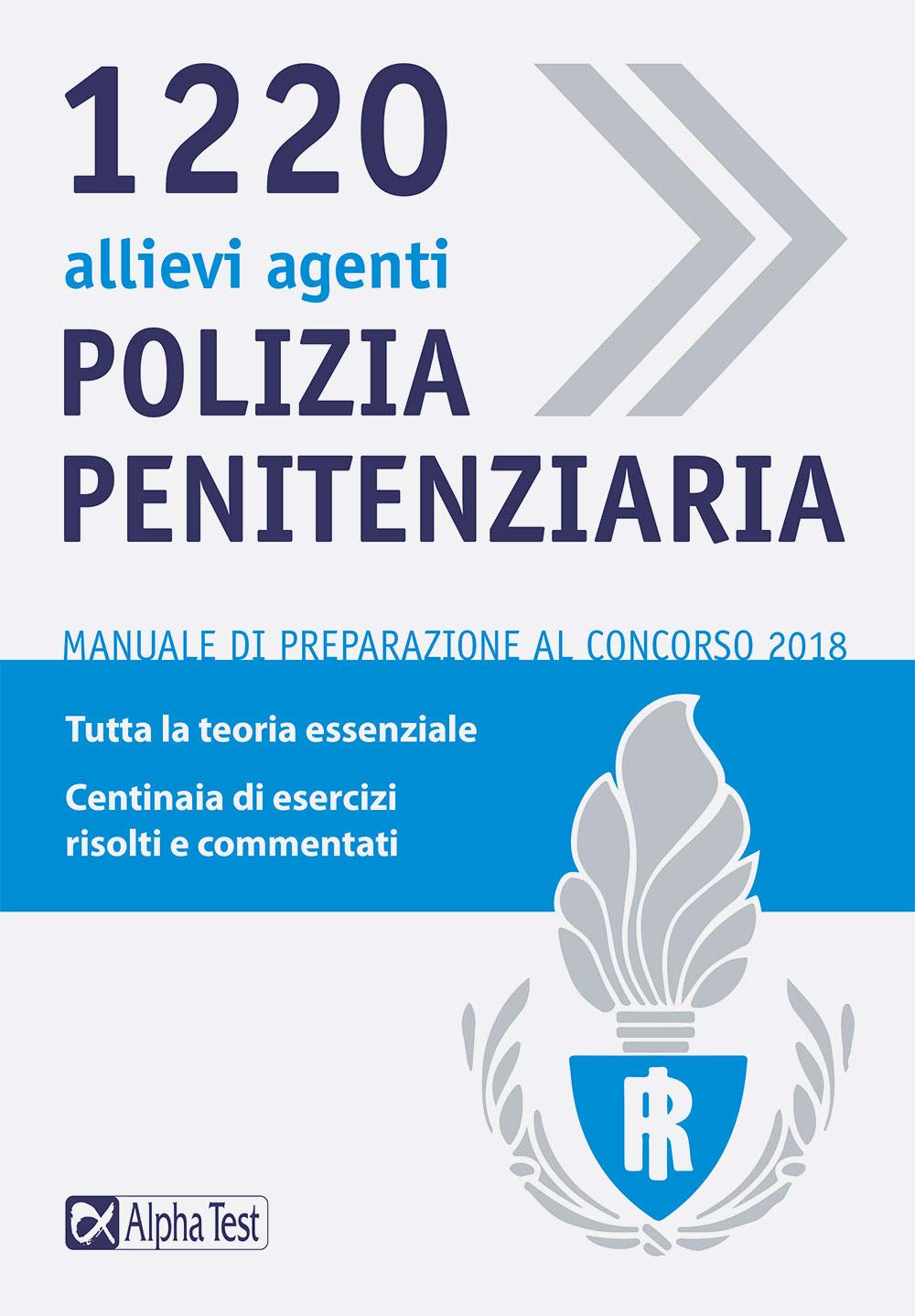1220 allievi agenti di polizia penitenziaria. Manuale di preparazione al concorso 2018 book