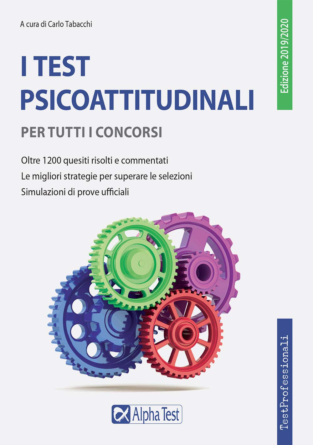 I test psicoattitudinali per tutti i concorsi (TestProfessionali) Study Guides