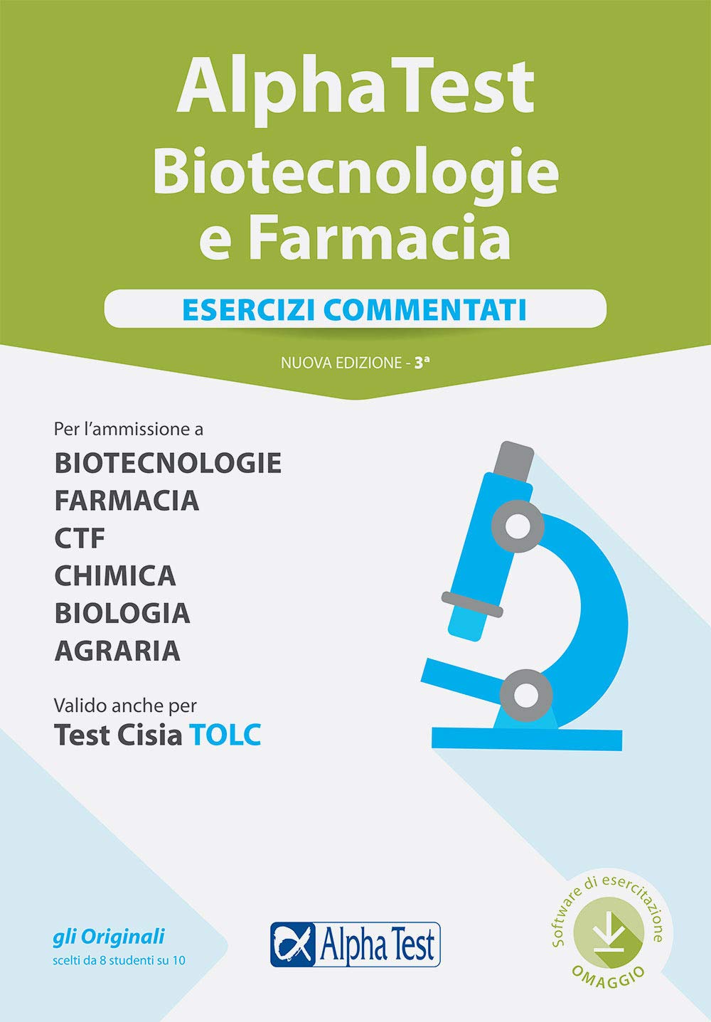 Alpha Test. Biotecnologie e farmacia. Esercizi commentati. Con software di simulazione (TestUniversitari) Medicine