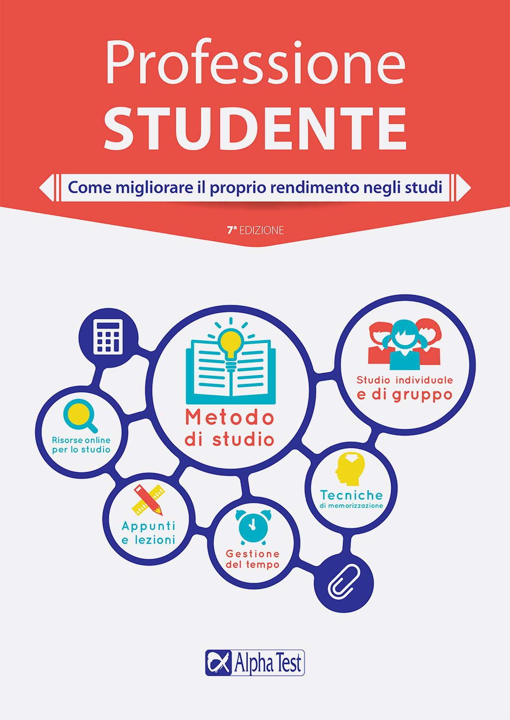 Professione studente. Come migliorare il proprio rendimento negli studi book