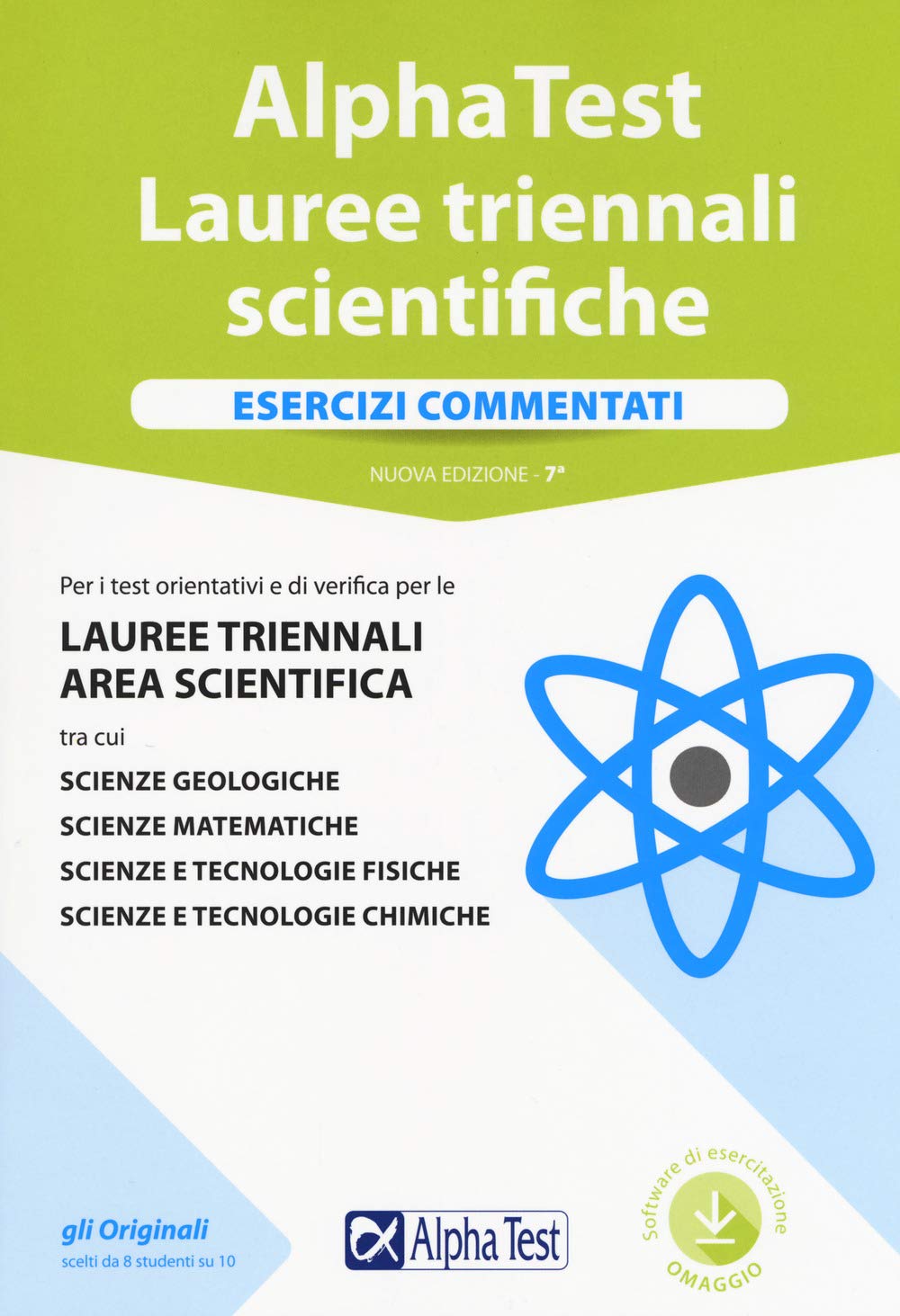 Alpha Test. Lauree triennali scientifiche. Esercizi commentati. Con software di simulazione book