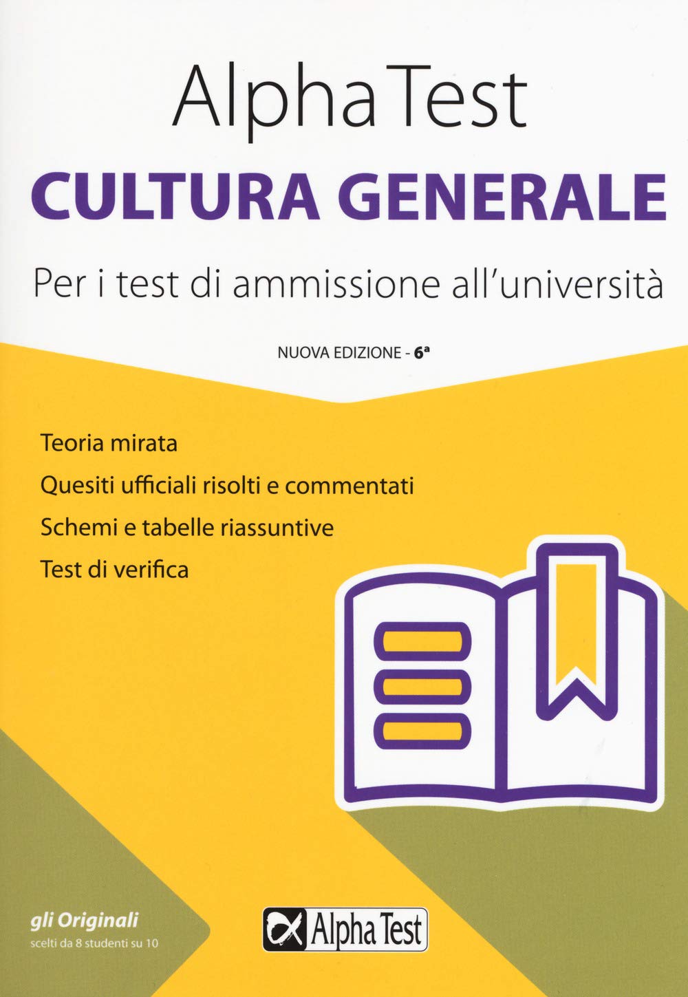 Alpha Test cultura generale. Per i test di ammissione all'università (TestUniversitari) Books