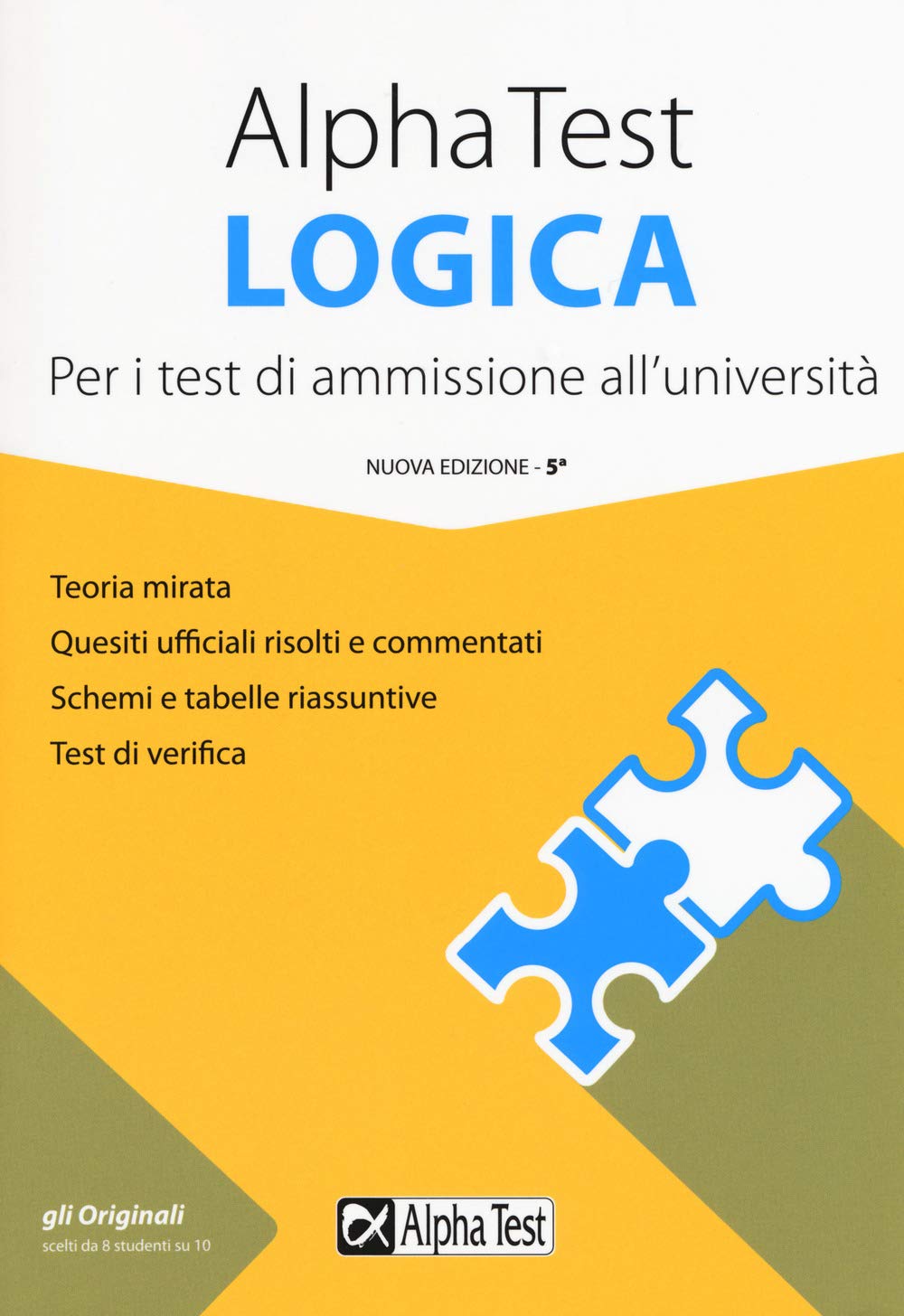 Alpha Test logica. Per i test di ammissione all'università. Nuova ediz. book
