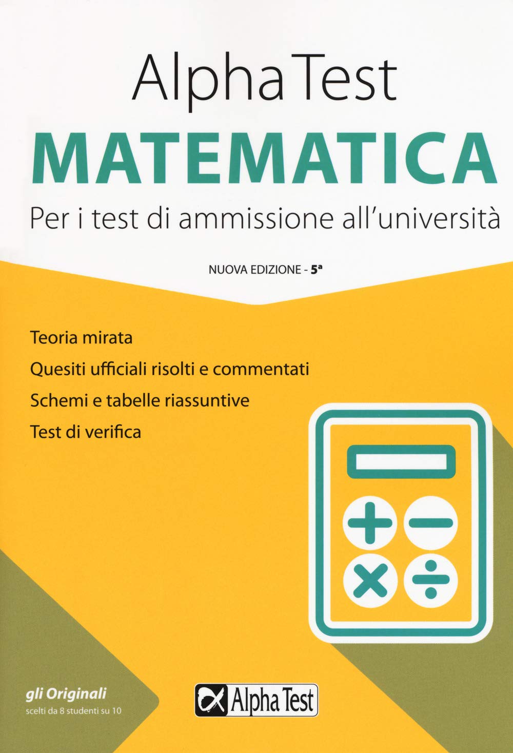 Alpha Test matematica. Per i test di ammissione all'università. Nuova ediz. (TestUniversitari) Study Guides