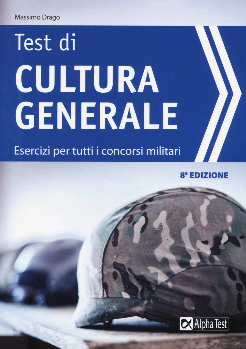 I test di cultura generale. Esercizi per tutti i concorsi militari book