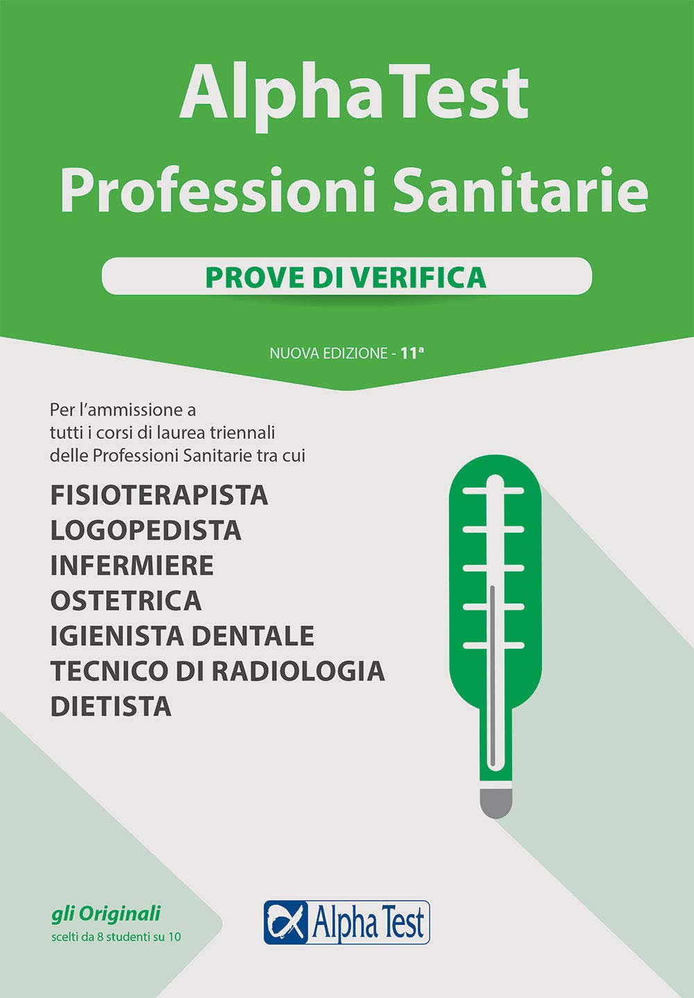 Alpha Test. Professioni sanitarie. Prove di verifica. Nuova ediz. book