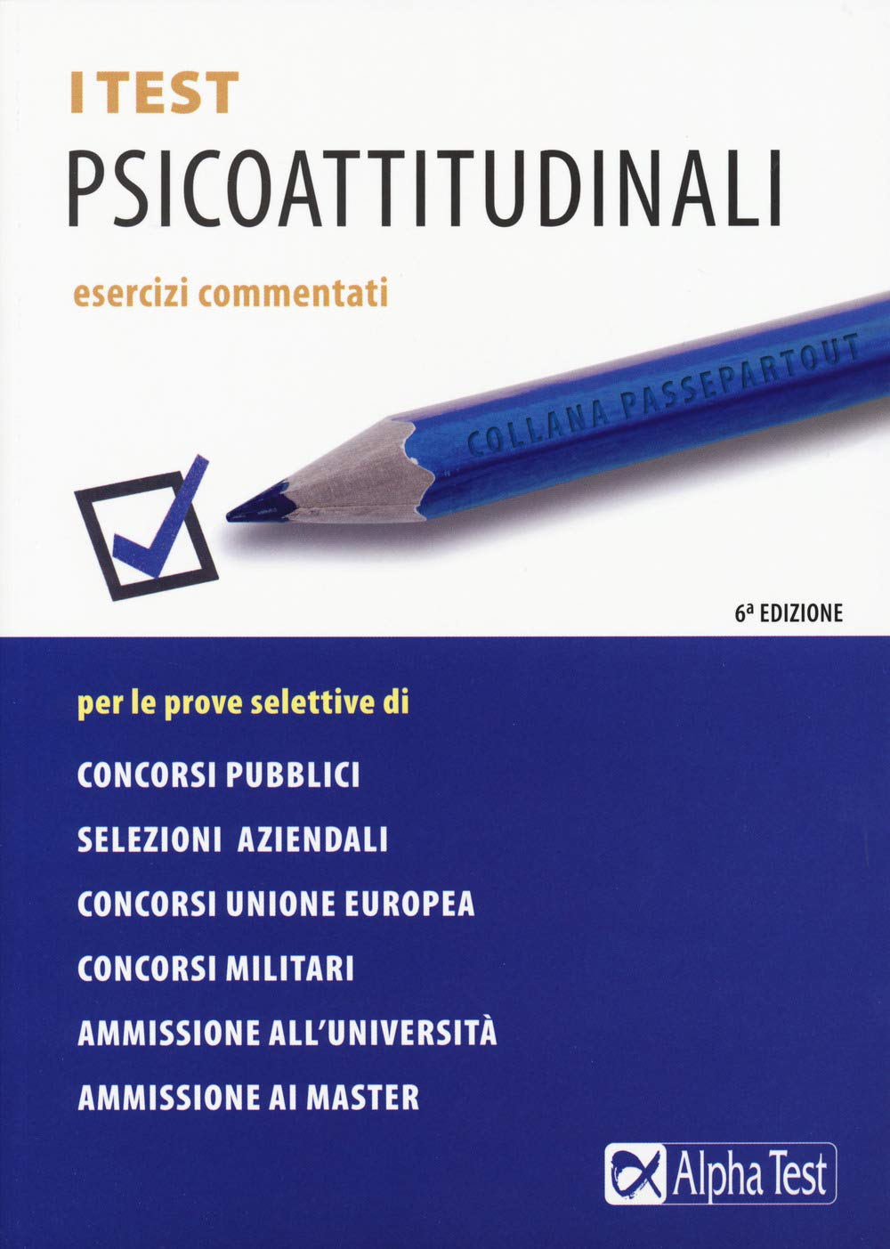 I test psicoattitudinali. Esercizi commentati book