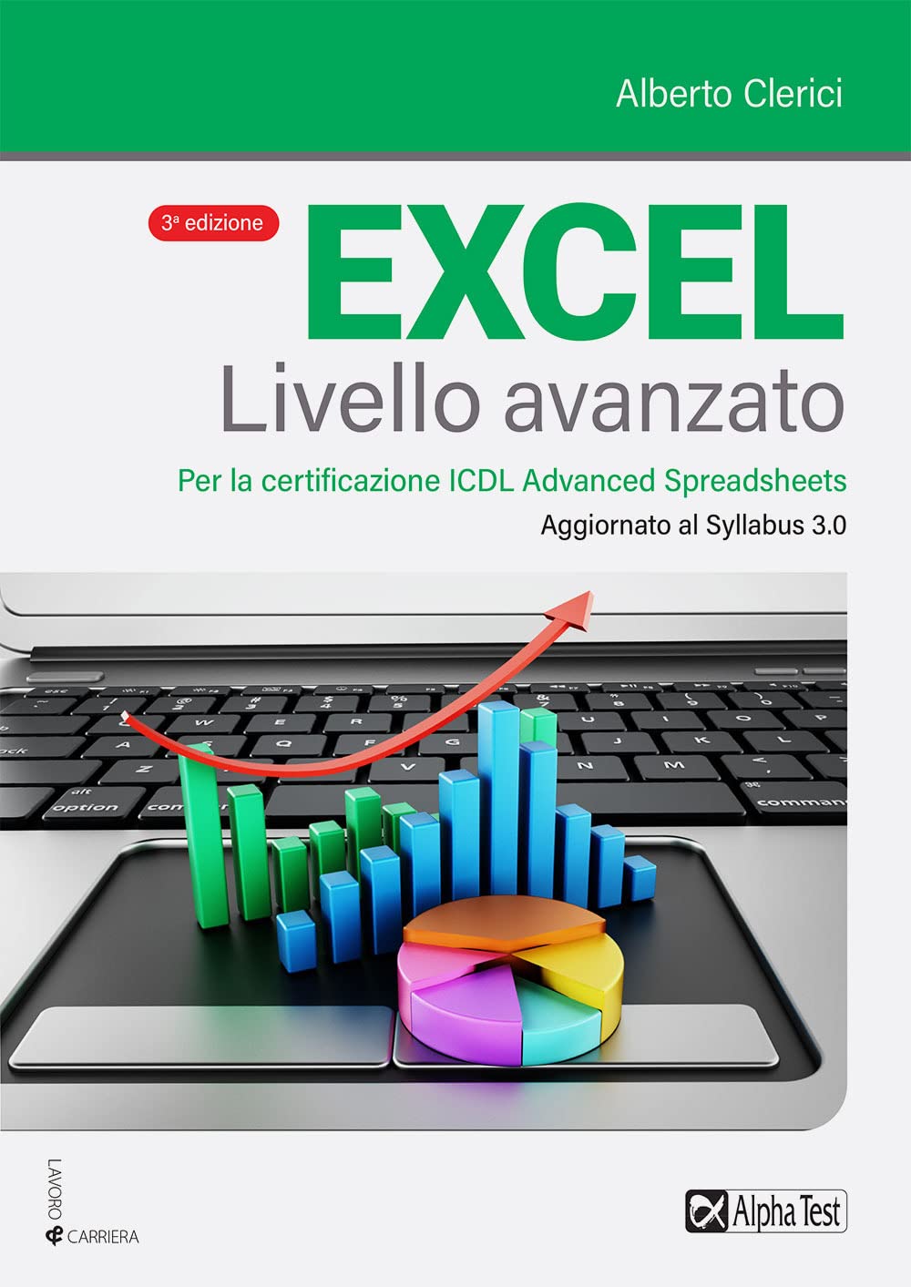 Excel livello avanzato. Per la certificazione ECDL Advanced Spreadsheet. Aggiornato al Syllabus 3.0 book