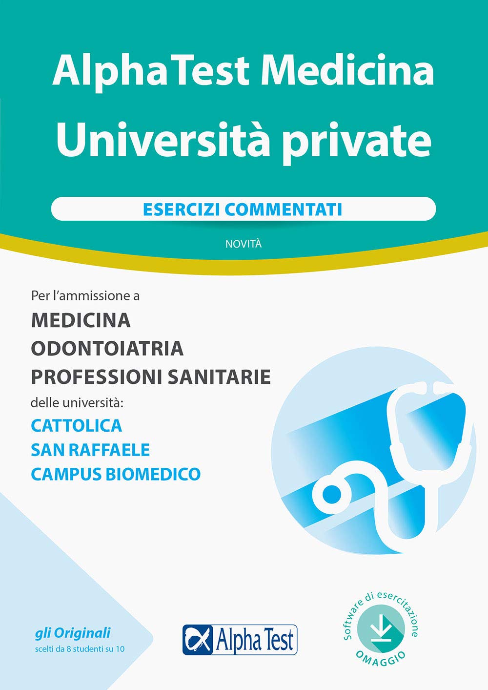 Alpha Test Medicina Università private. Esercizi commentati. Con software di simulazione (TestUniversitari) Medicine