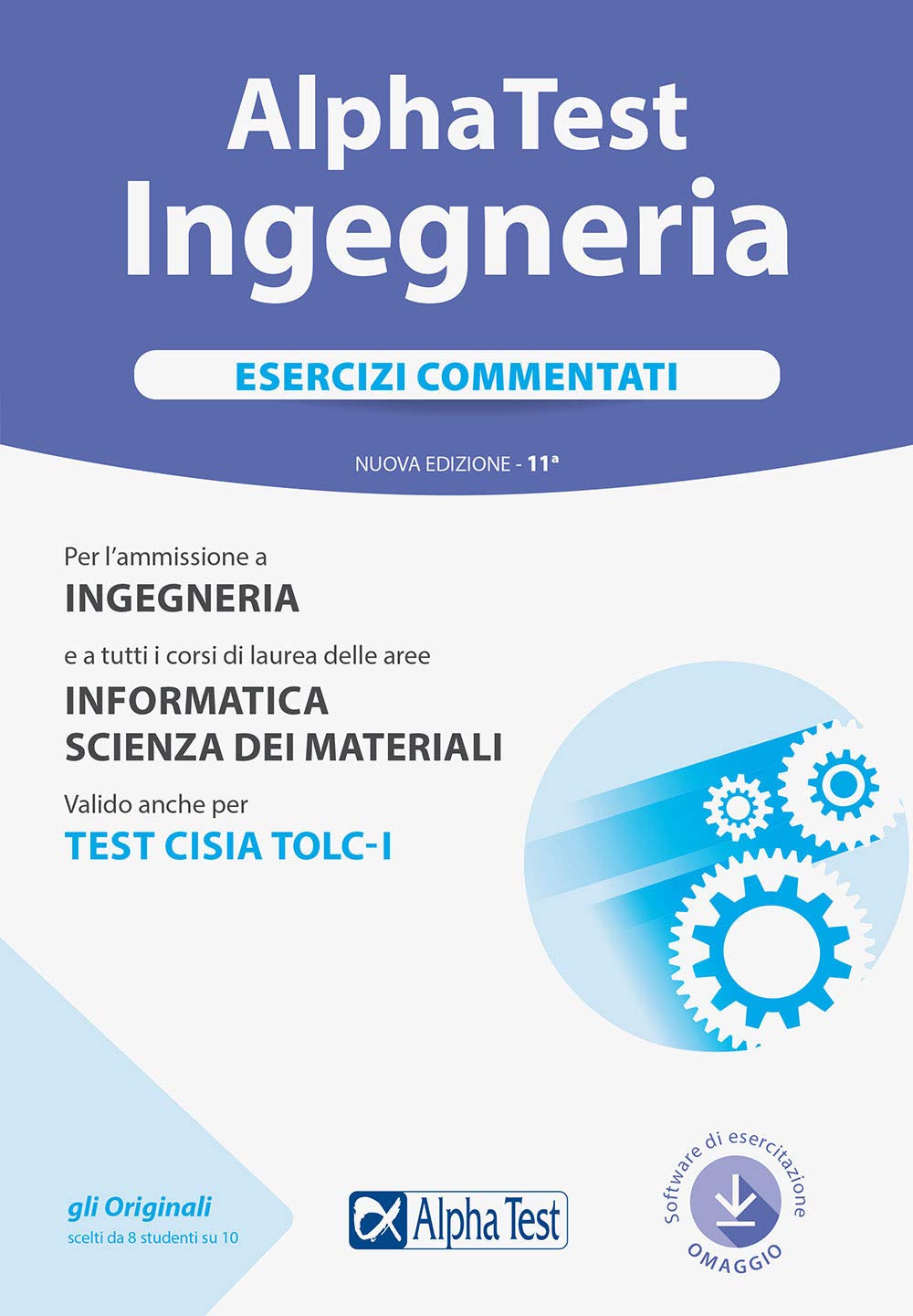 Alpha Test. Ingegneria. Esercizi commentati. Nuova ediz. Con software di simulazione book