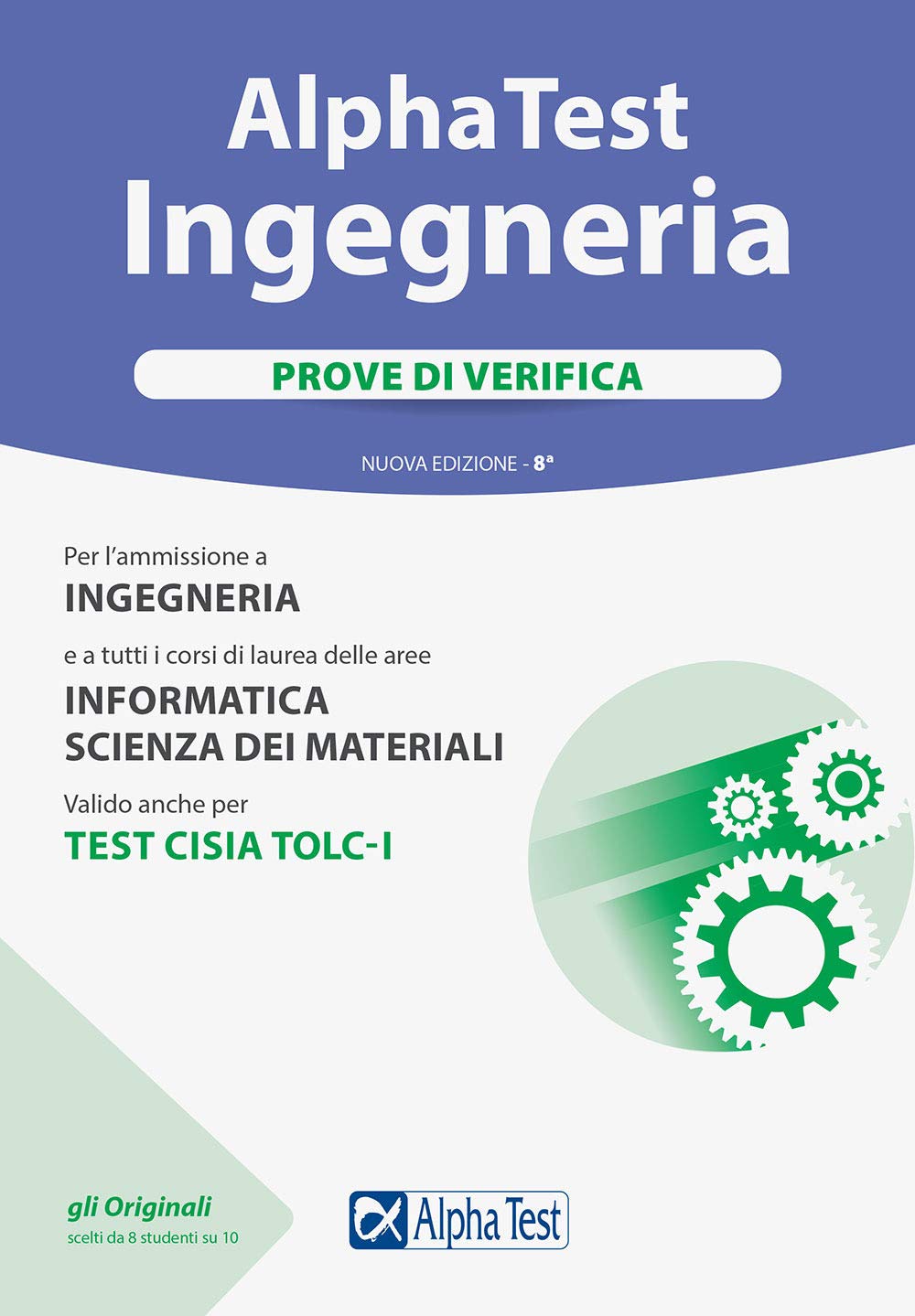 Alpha Test. Ingegneria. Prove di verifica. Nuova ediz. book
