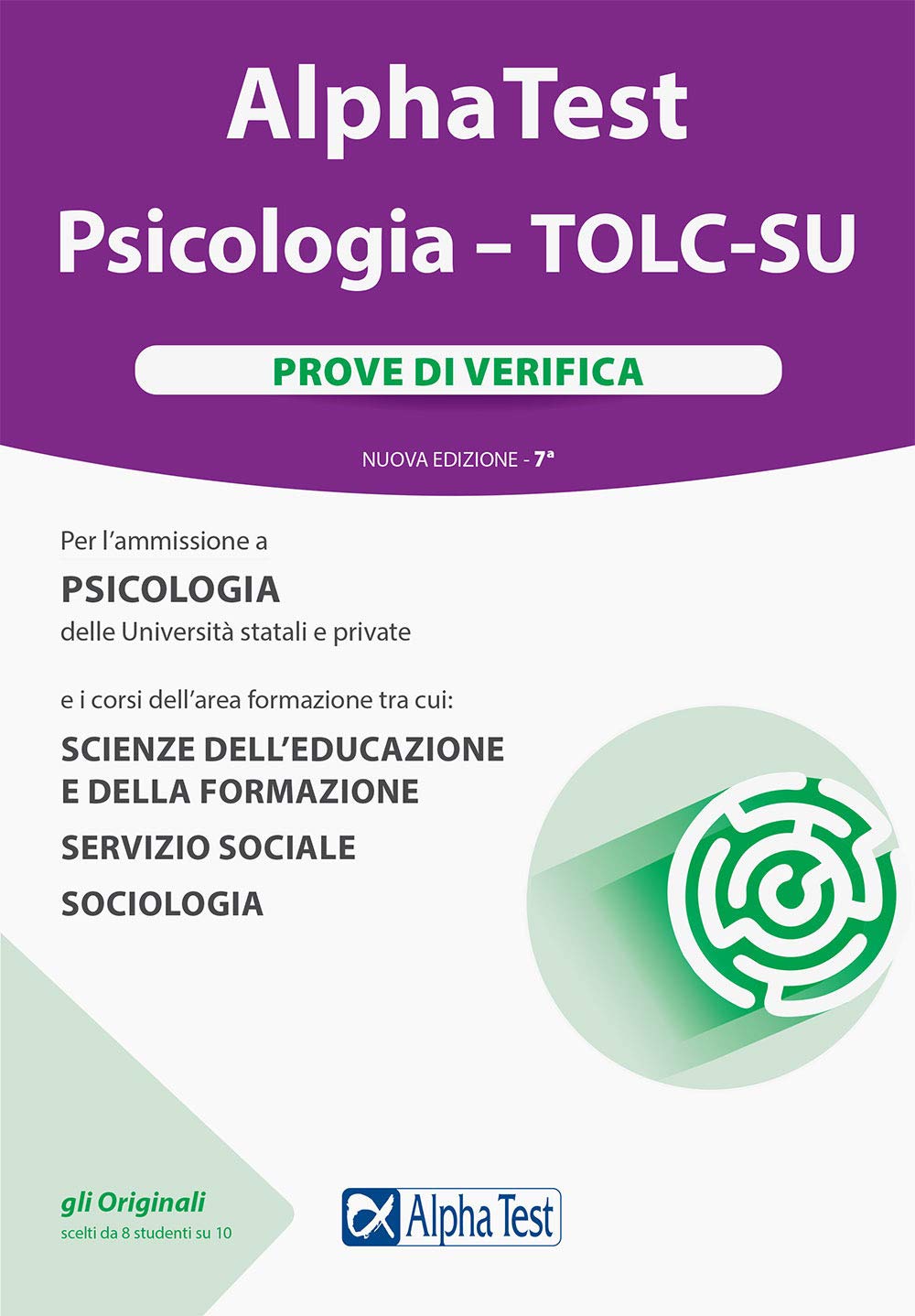 Alpha Test. Psicologia. TOLC-SU. Prove di verifica. Nuova ediz. Con software di simulazione book