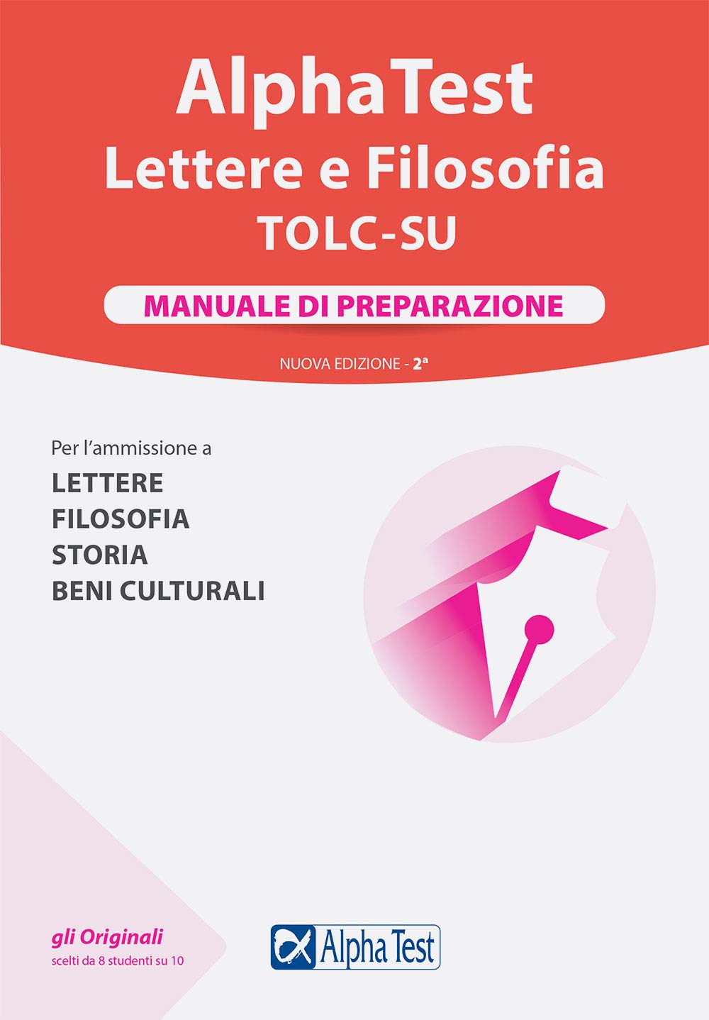 Alpha Test. Lettere e Filosofia. Manuale di preparazione. Nuova ediz. book