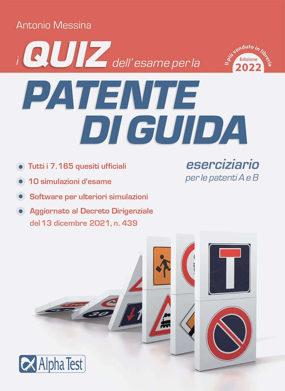 I quiz dell'esame per la patente di guida. Eserciziario per le patenti A e B book
