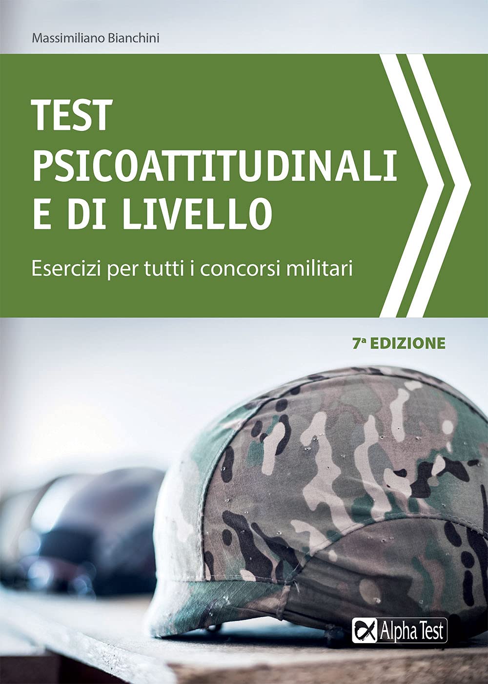 Test psicoattitudinali e di livello. Esercizi per tutti i concorsi militari book