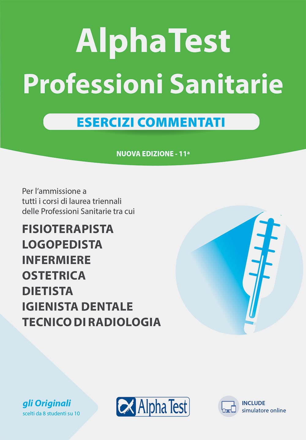 Alpha Test Professioni sanitarie. Esercizi commentati. Nuova ediz. Con software di simulazione book