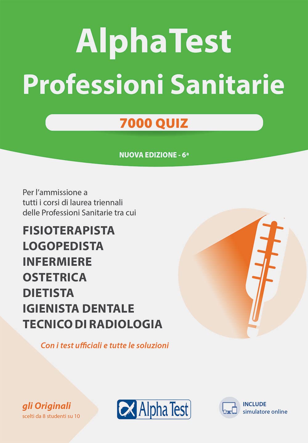 Alpha Test. Professioni sanitarie. 7000 quiz. Nuova ediz. Con software di simulazione book