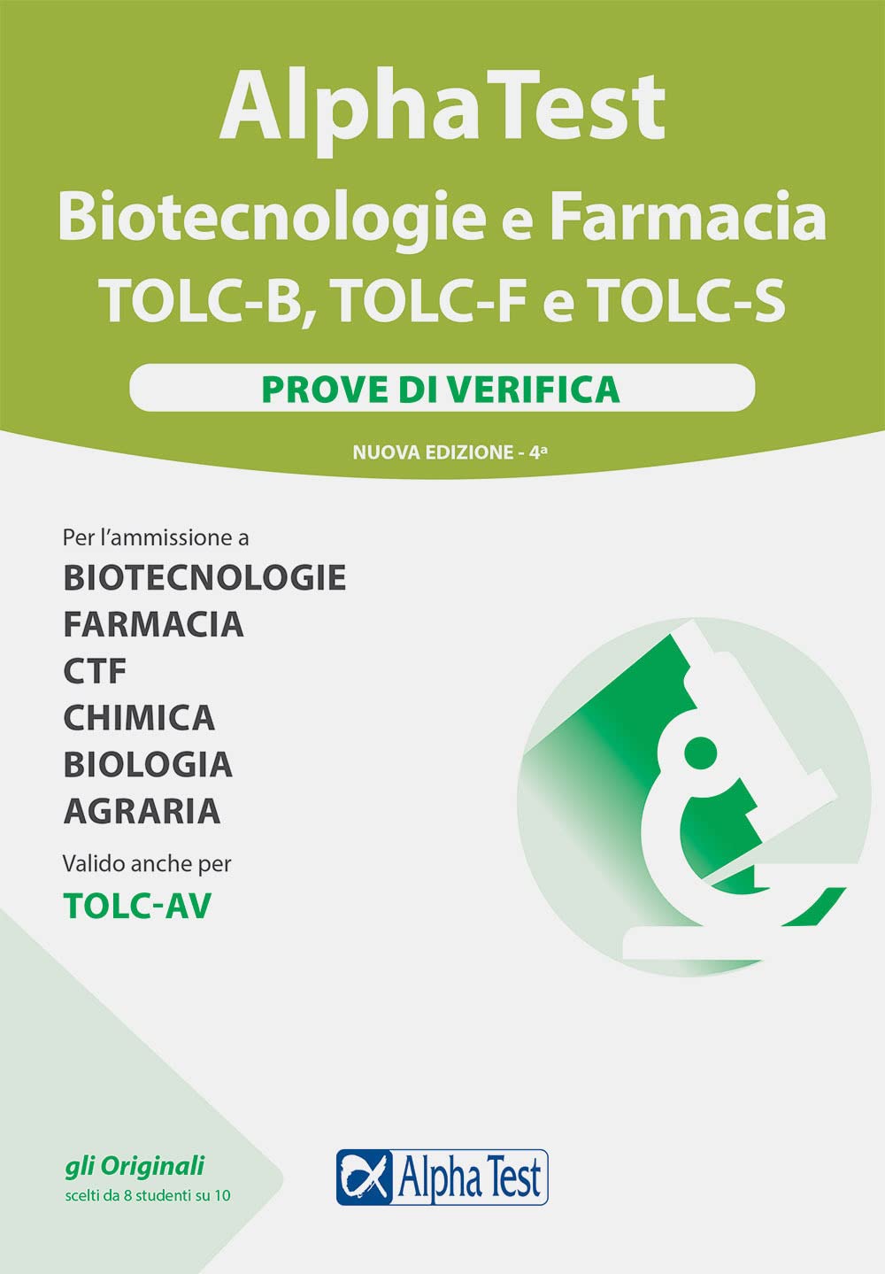 Alpha test Biotecnologie e Farmacia TOLC-B, TOLC-F e TOLC-S. Prove di verifica. Nuova ediz. Medicine
