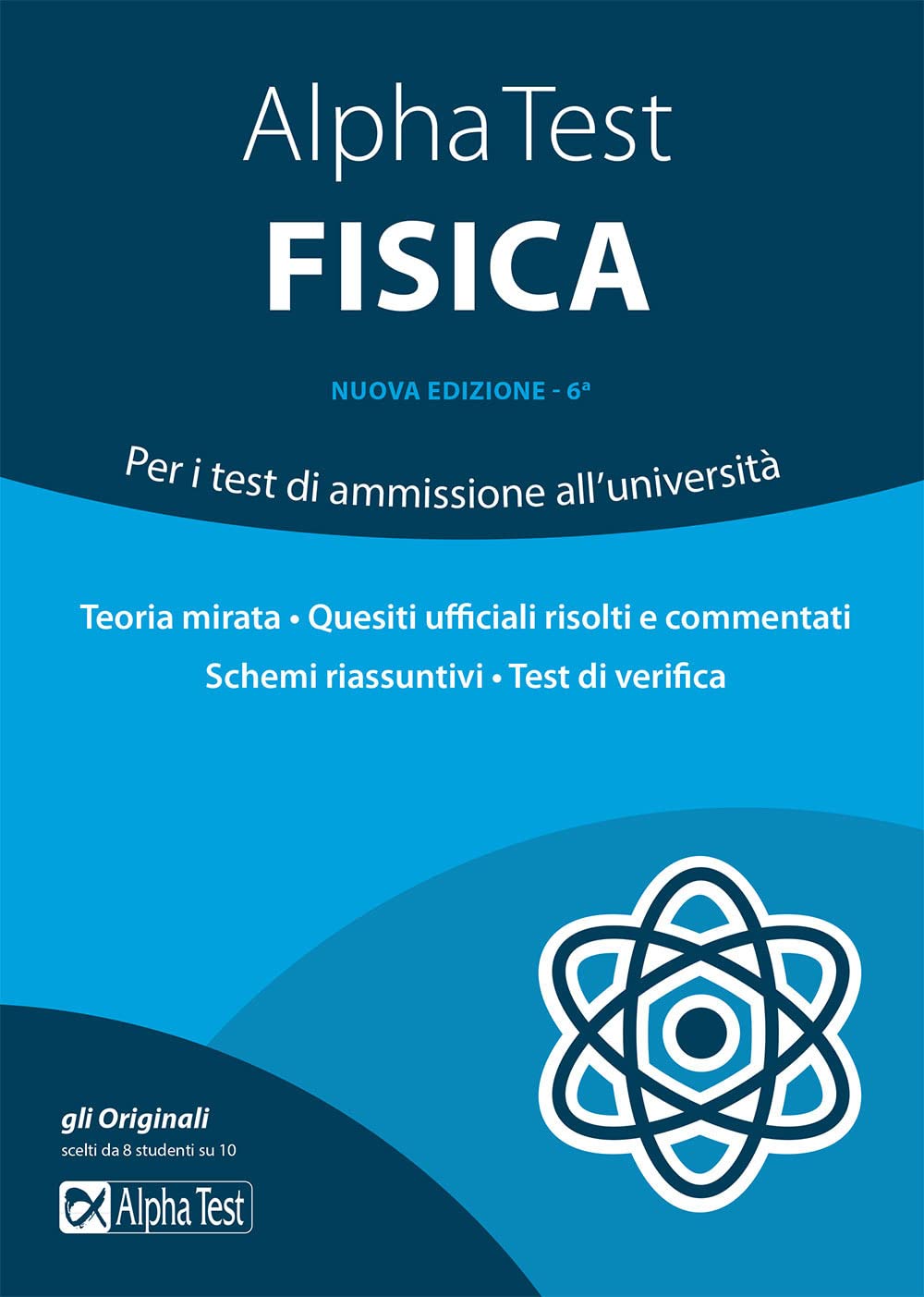 Alpha Test fisica. Per i test di ammissione all'università book